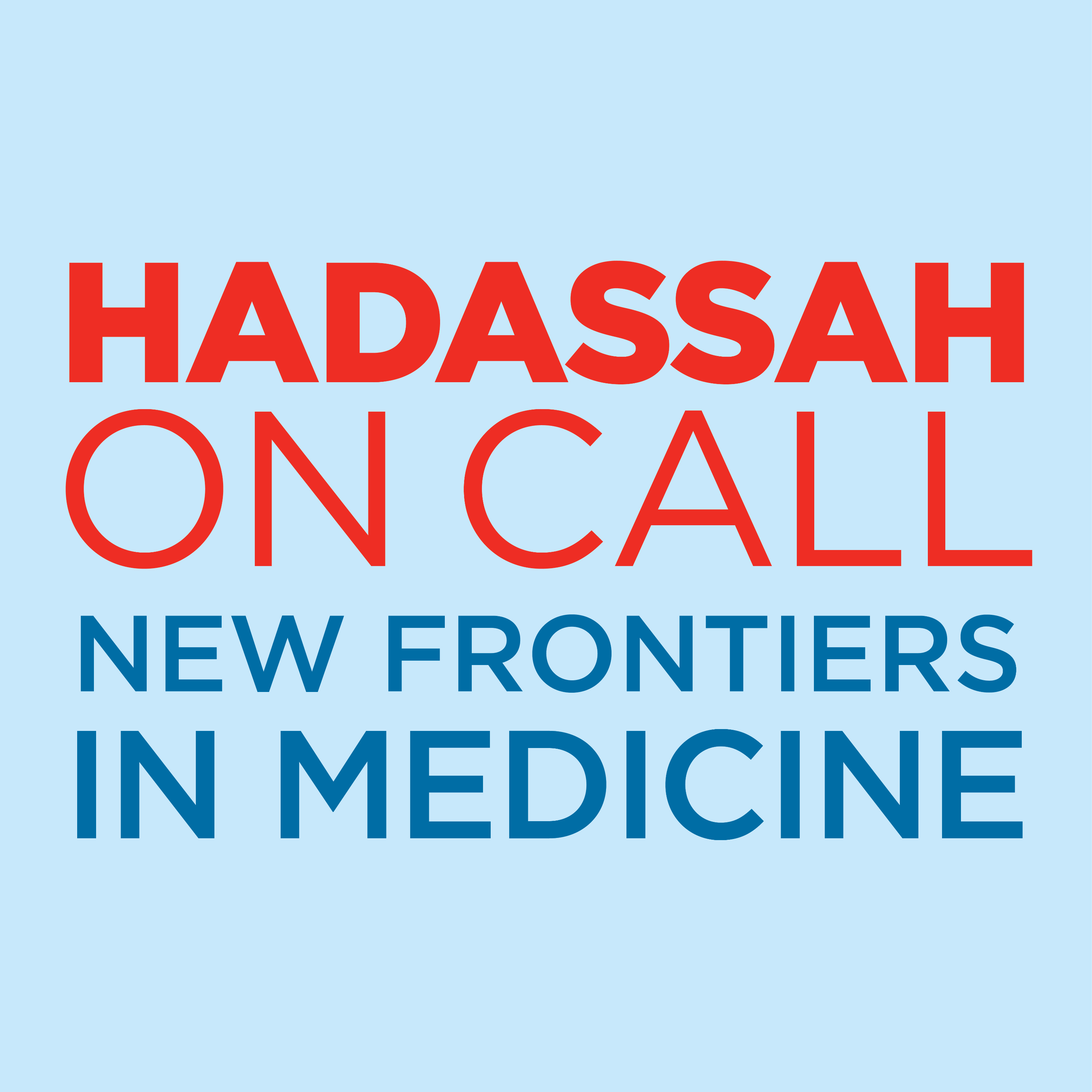 Hadassah on Call: New Frontiers in Medicine (Partner Show)