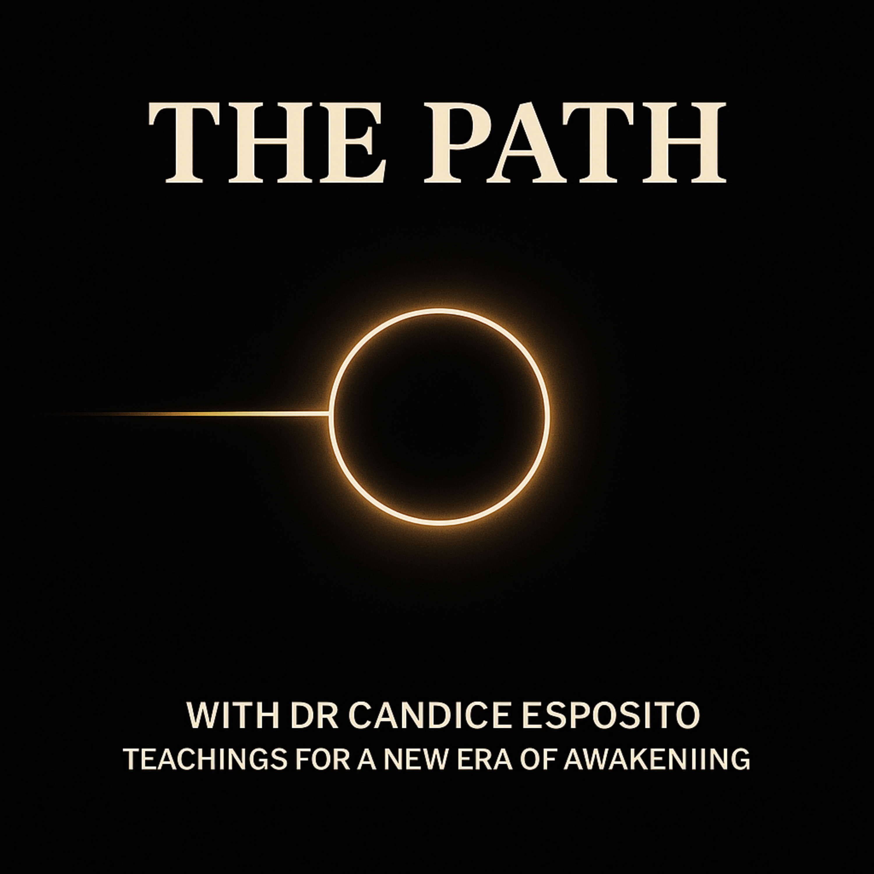 The Path: Spiritual Awakening and Self-Realization with Candice Esposito