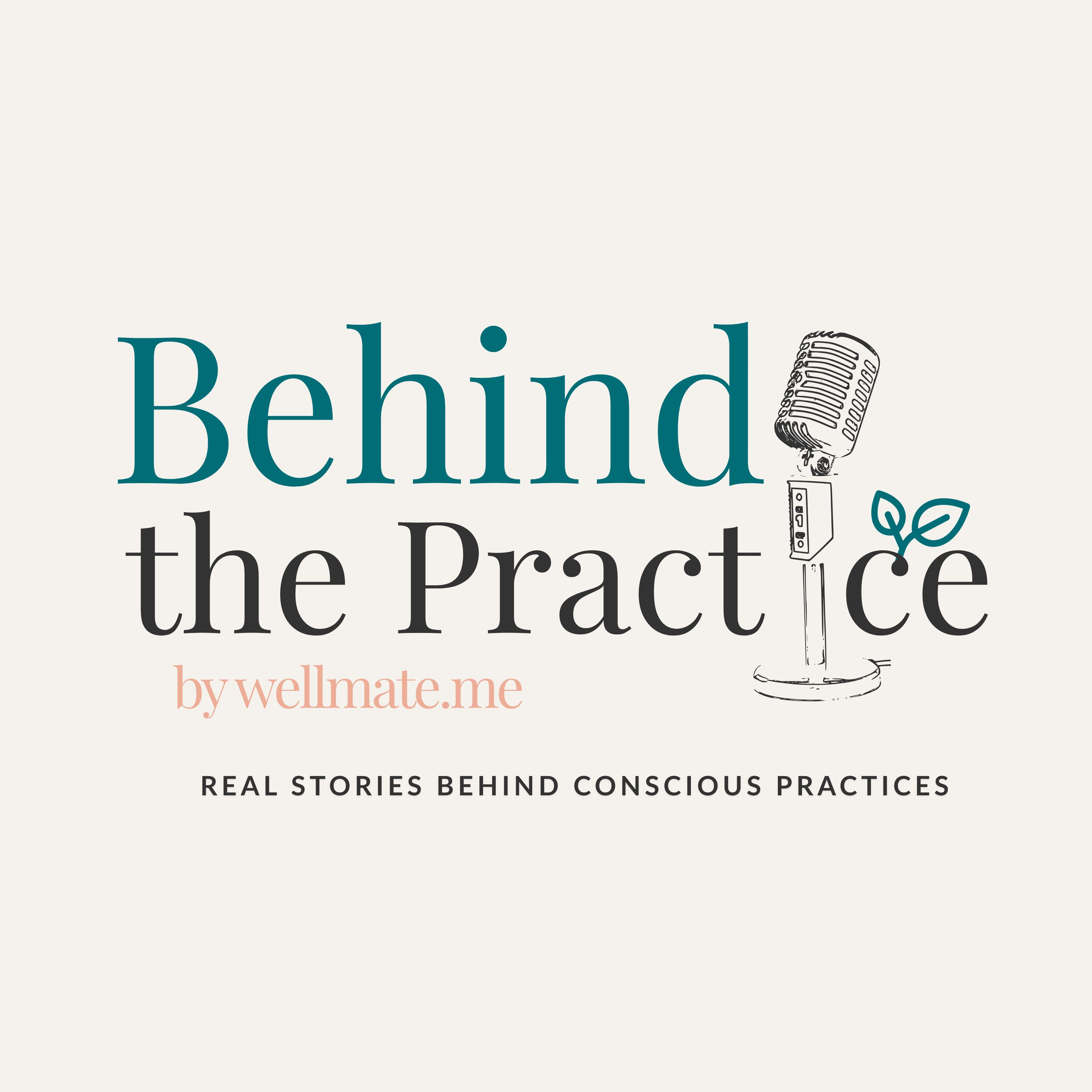 Behind the Practice - wellmate.me Podcast podcast artwork