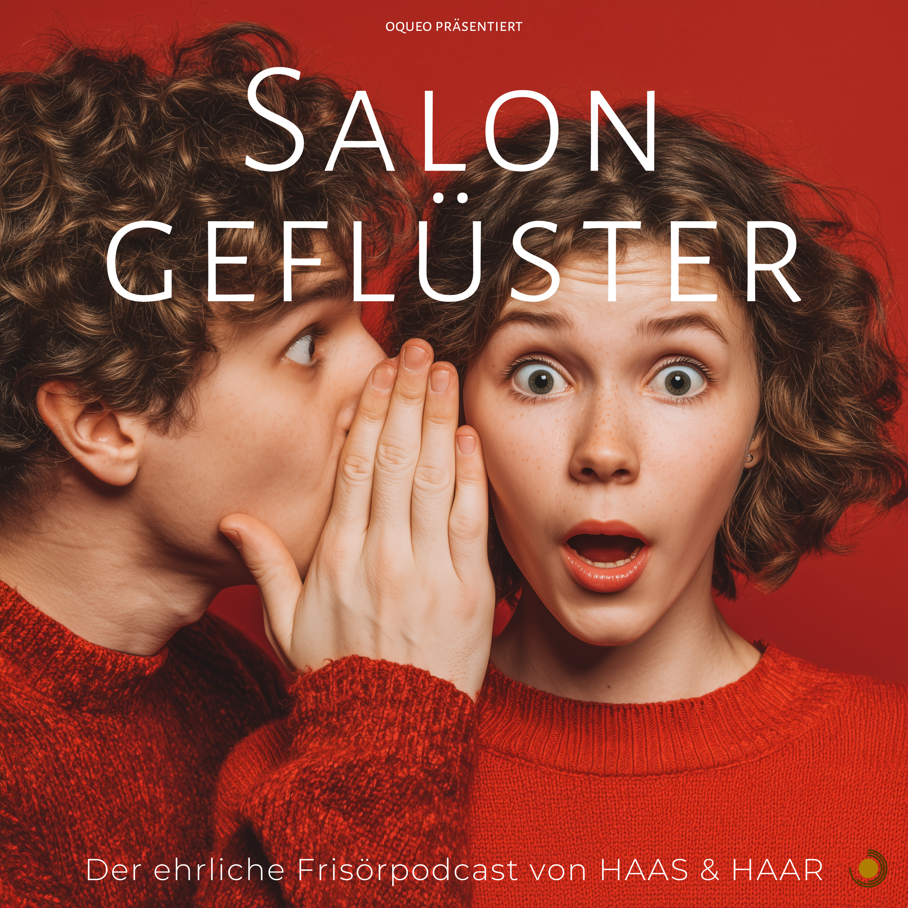 Salongeflüster - der ehrliche Frisörpodcast von HAAS & HAAR