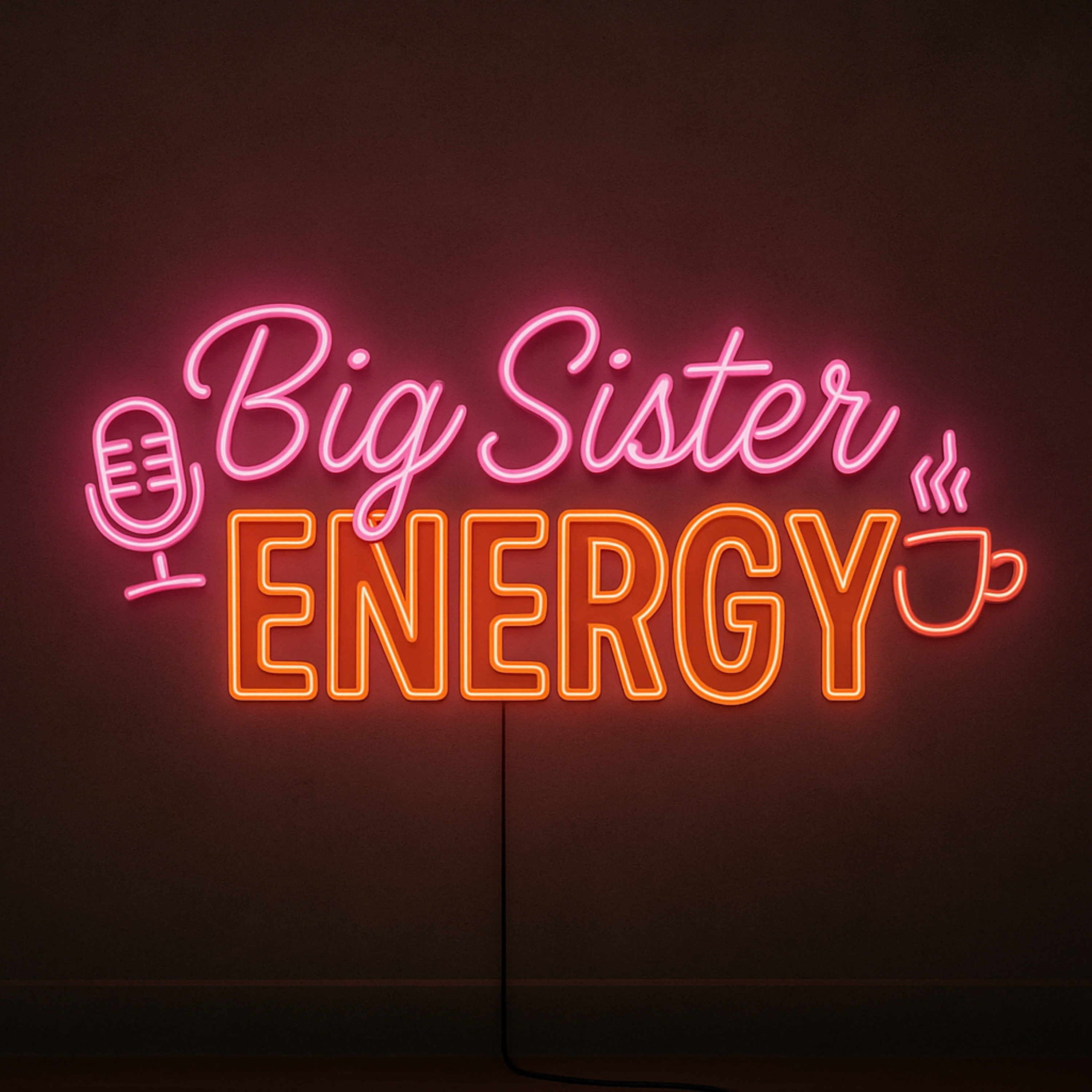 Big Sister Energy podcast artwork