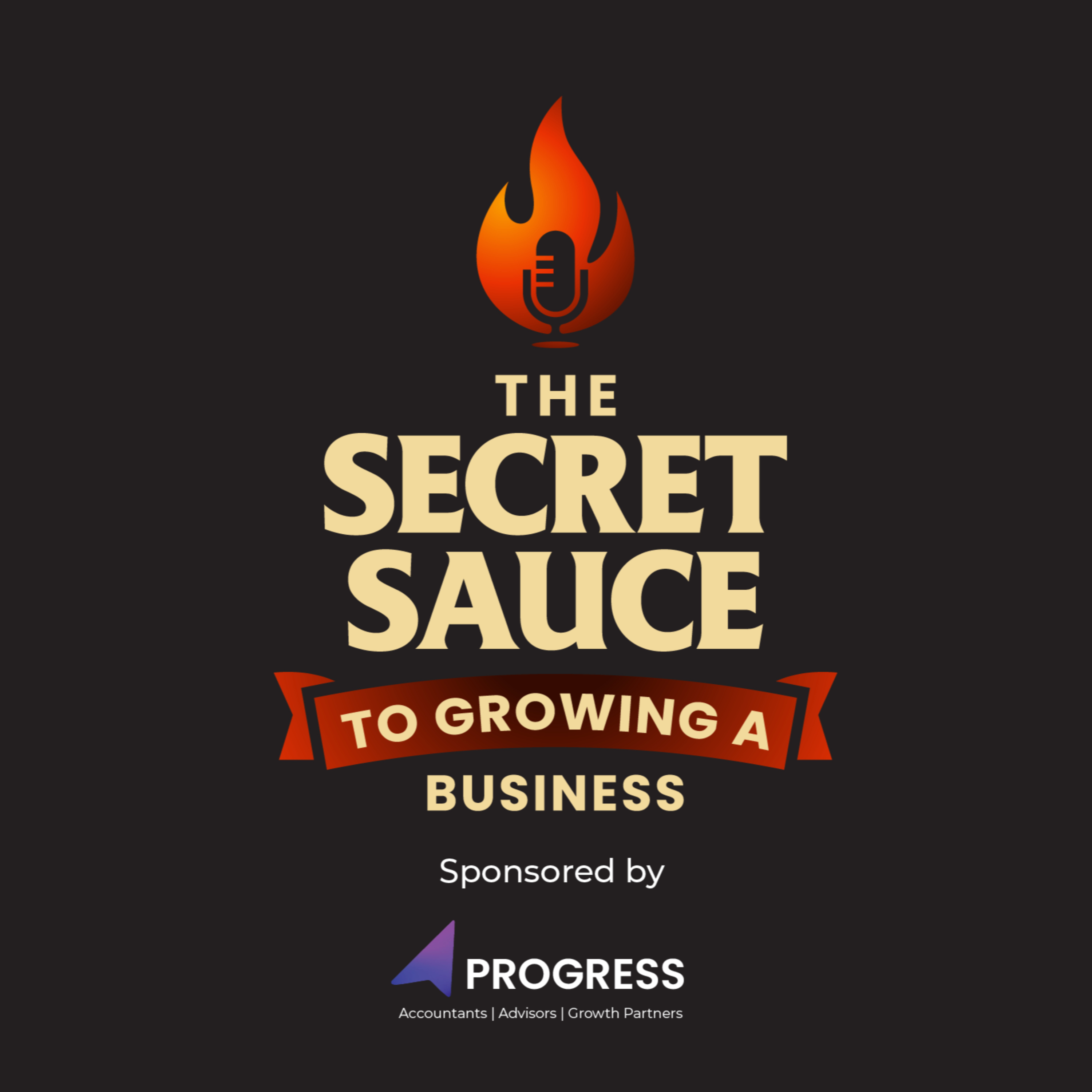 The Secret Sauce To Growing A Business podcast artwork