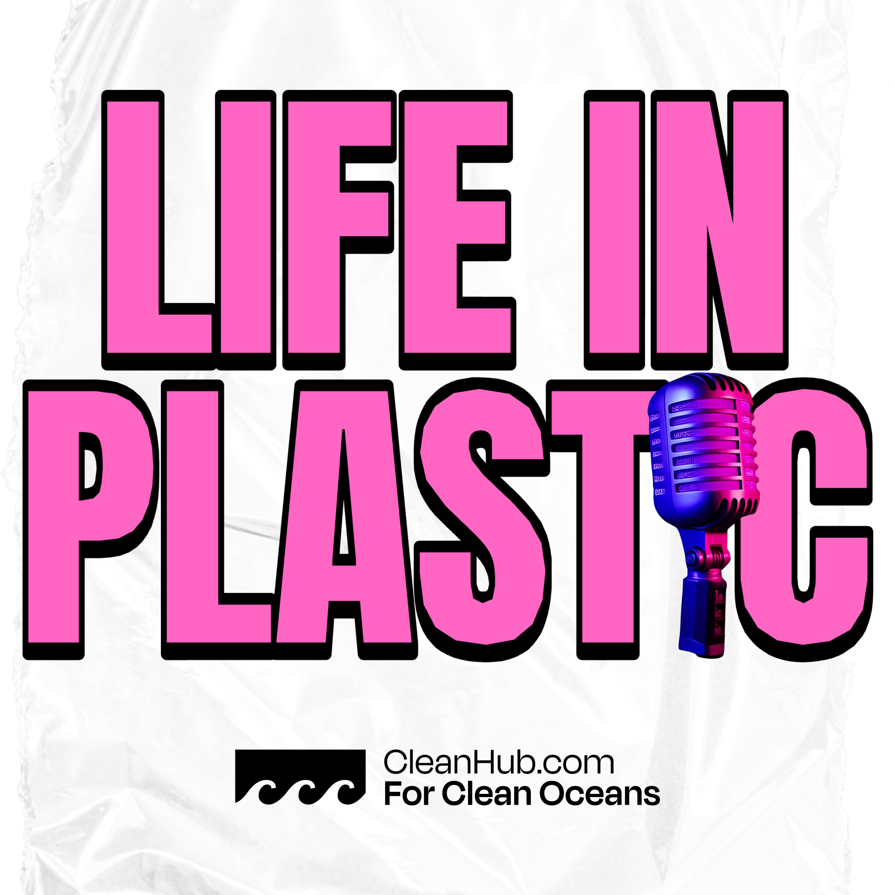 Life in Plastic