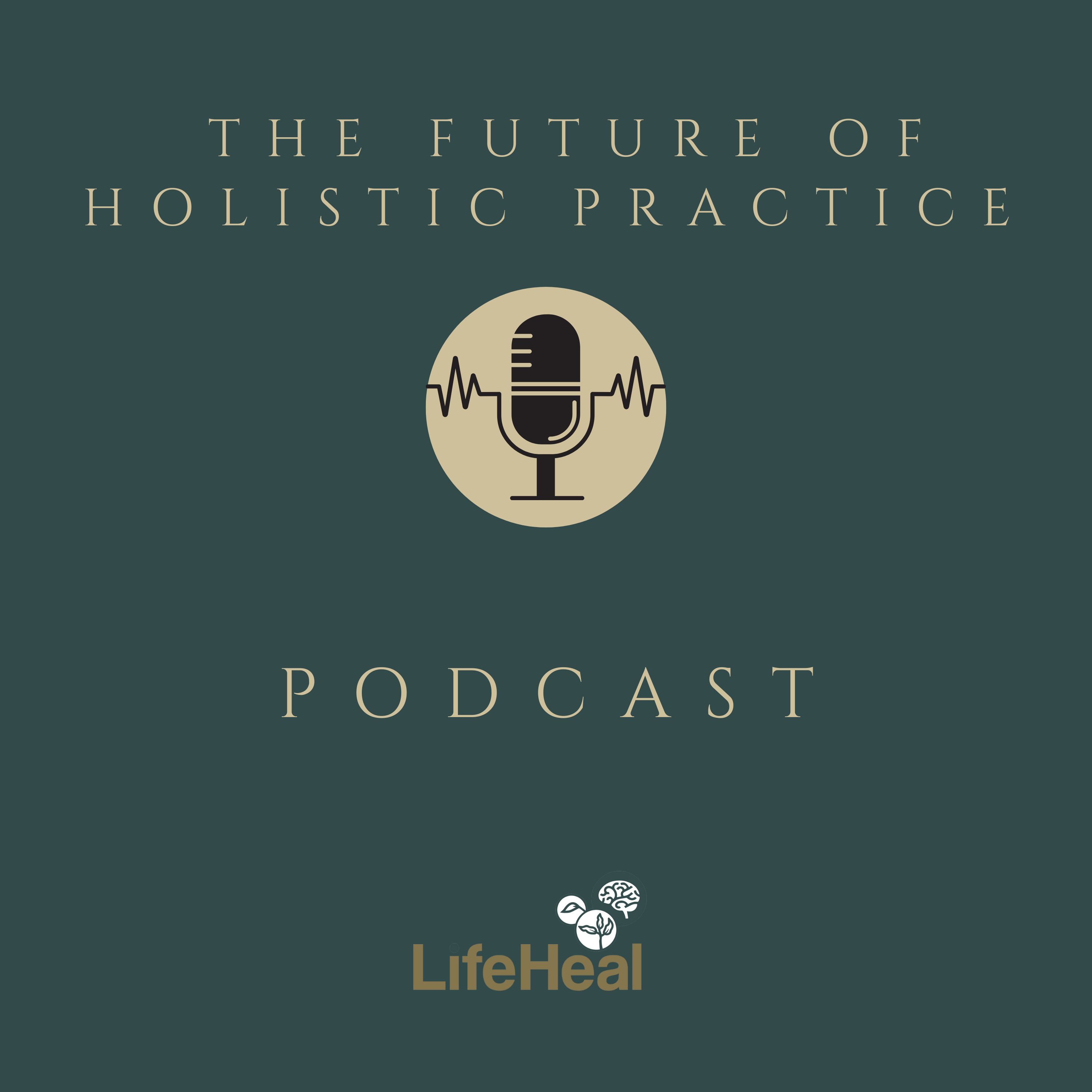LifeHeal: The Future of Holistic Practice