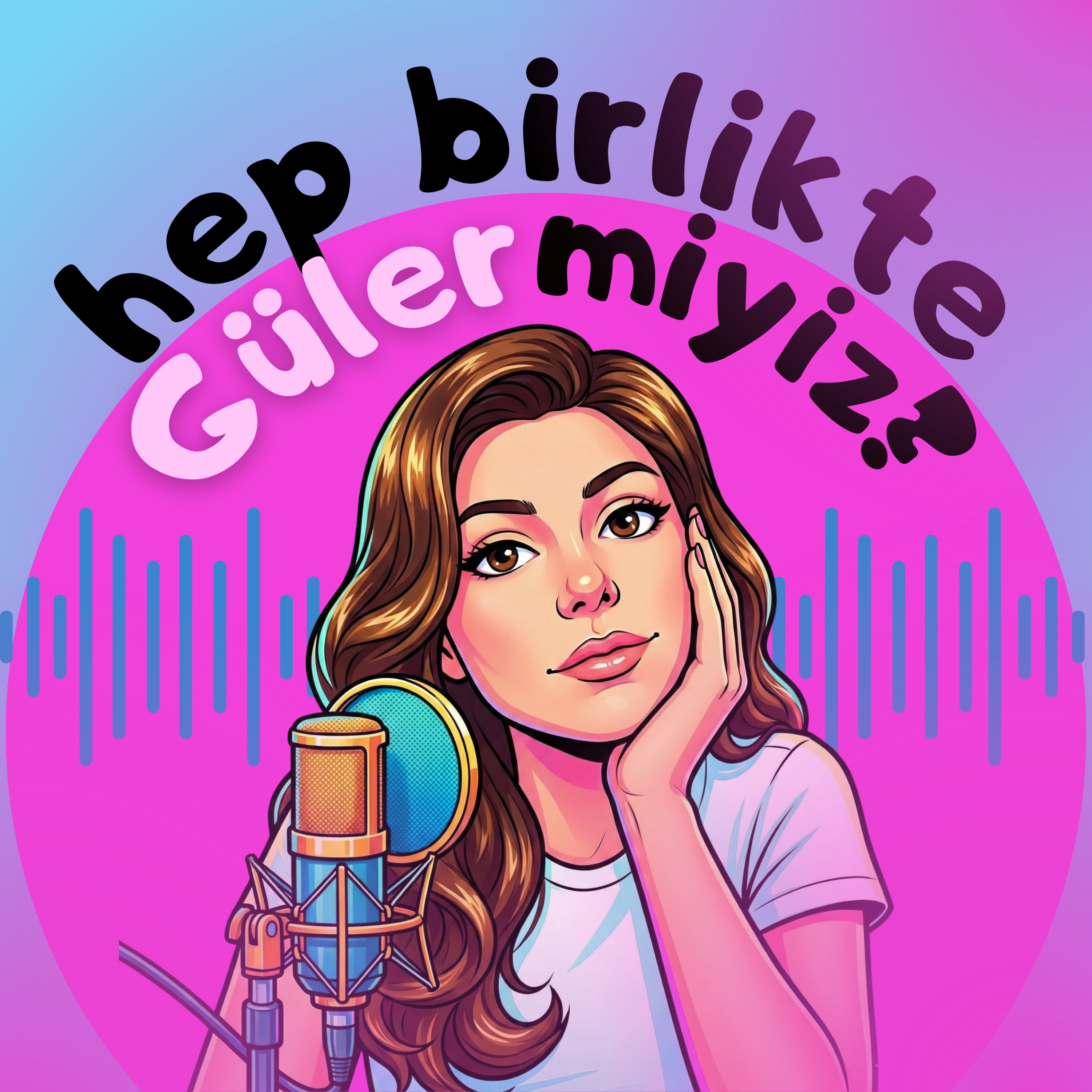 Hep Birlikte Güler Miyiz? podcast artwork