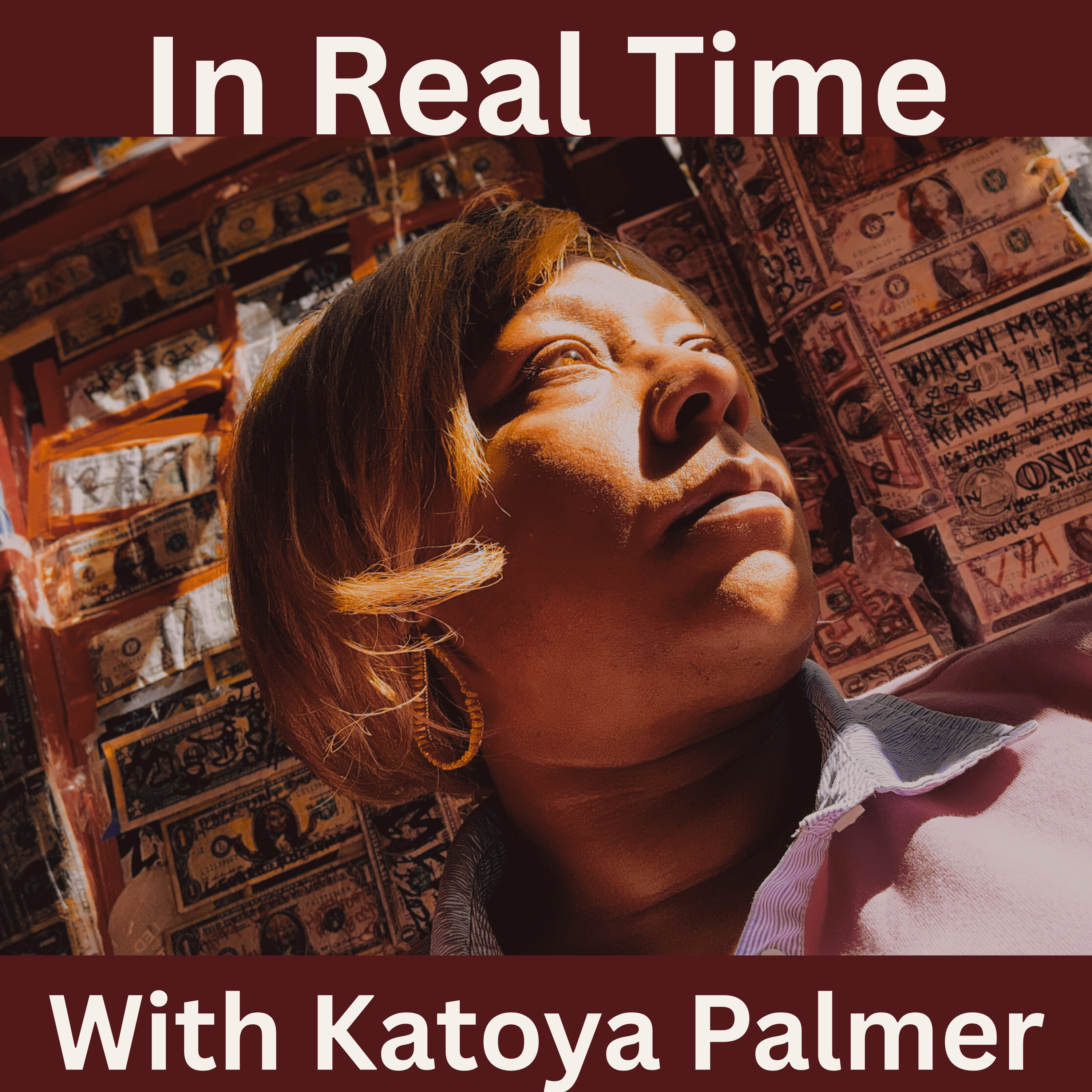 In Real Time with Katoya Palmer podcast artwork