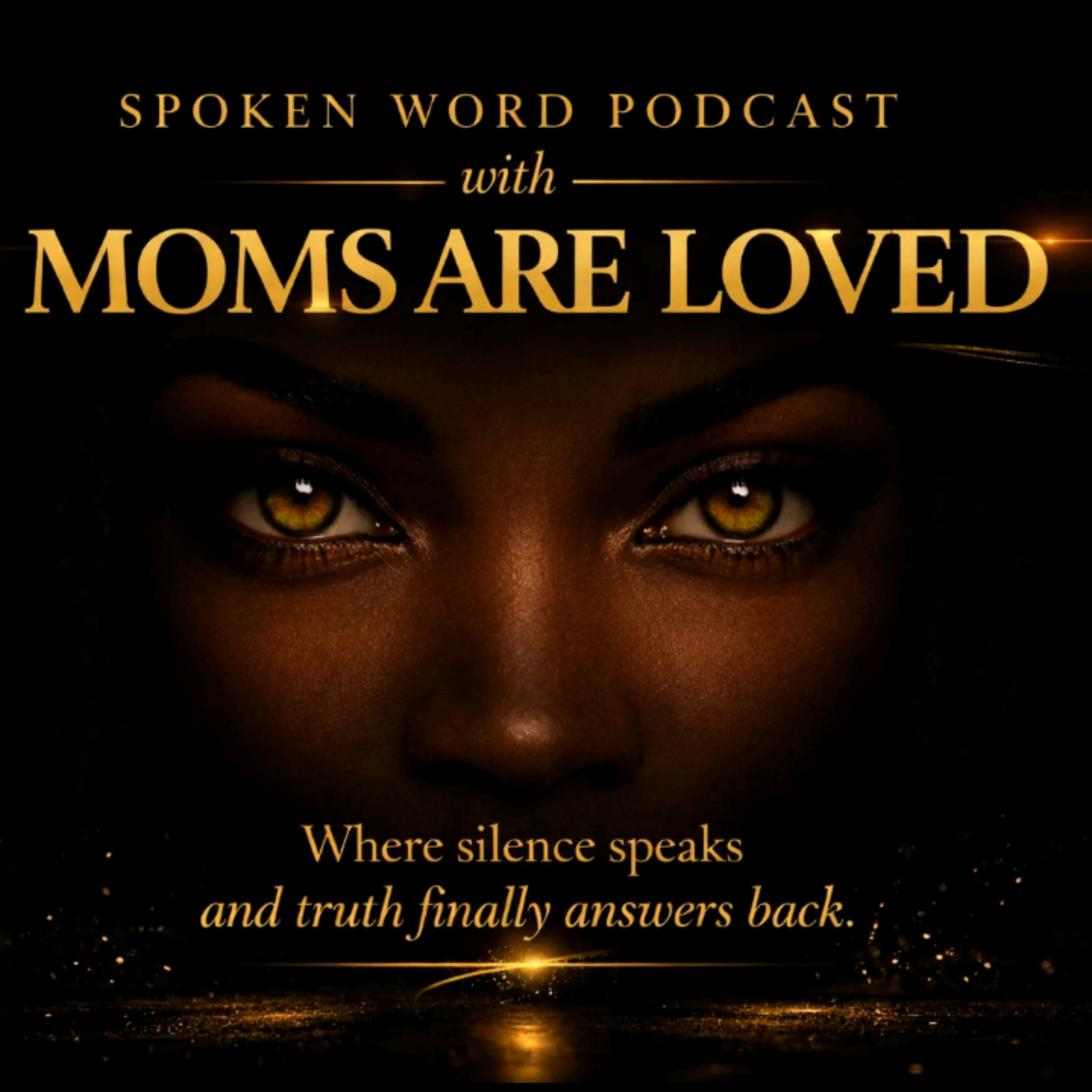 Spoken Word Podcast with Moms Are Loved