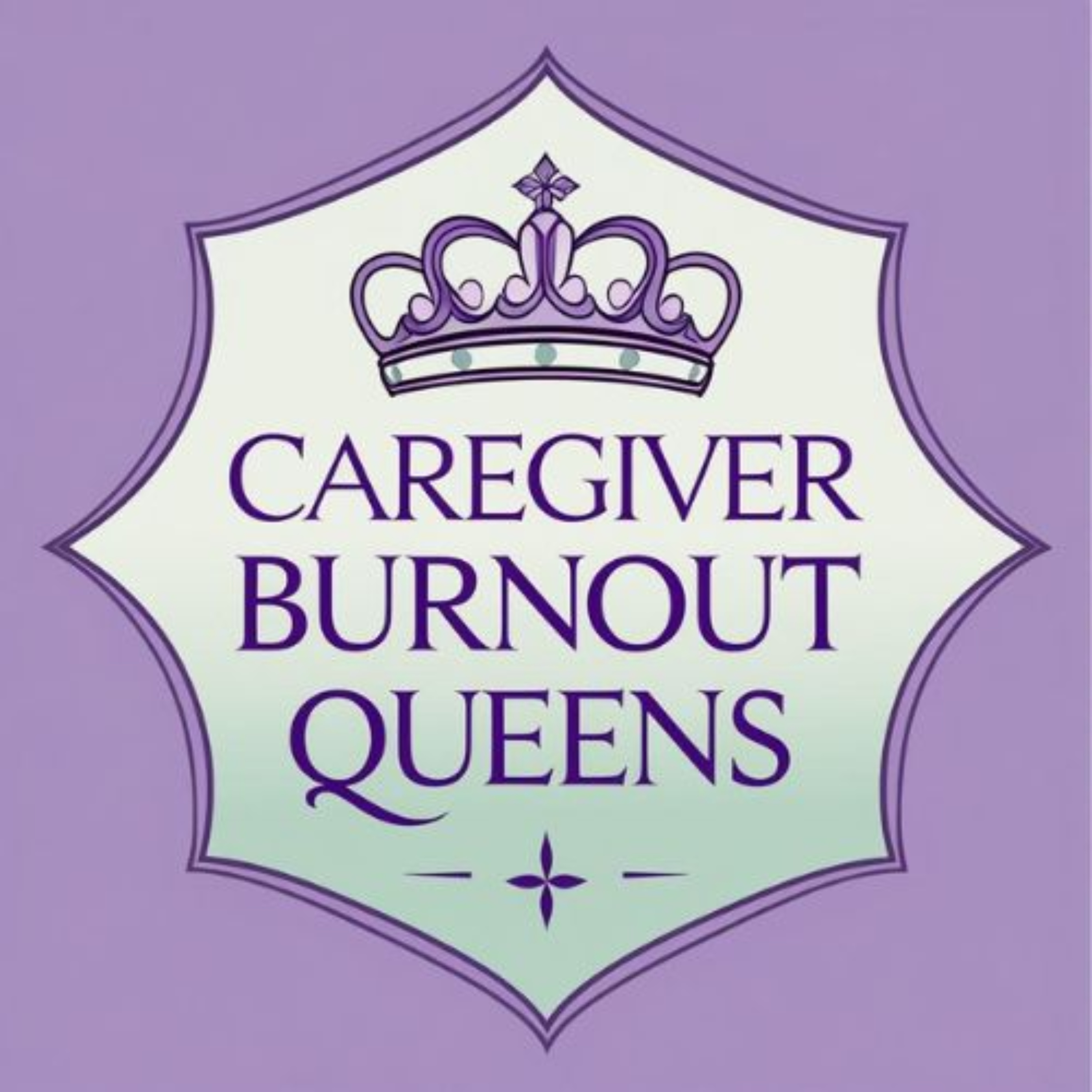 Caregiver Burnout Queens cover art