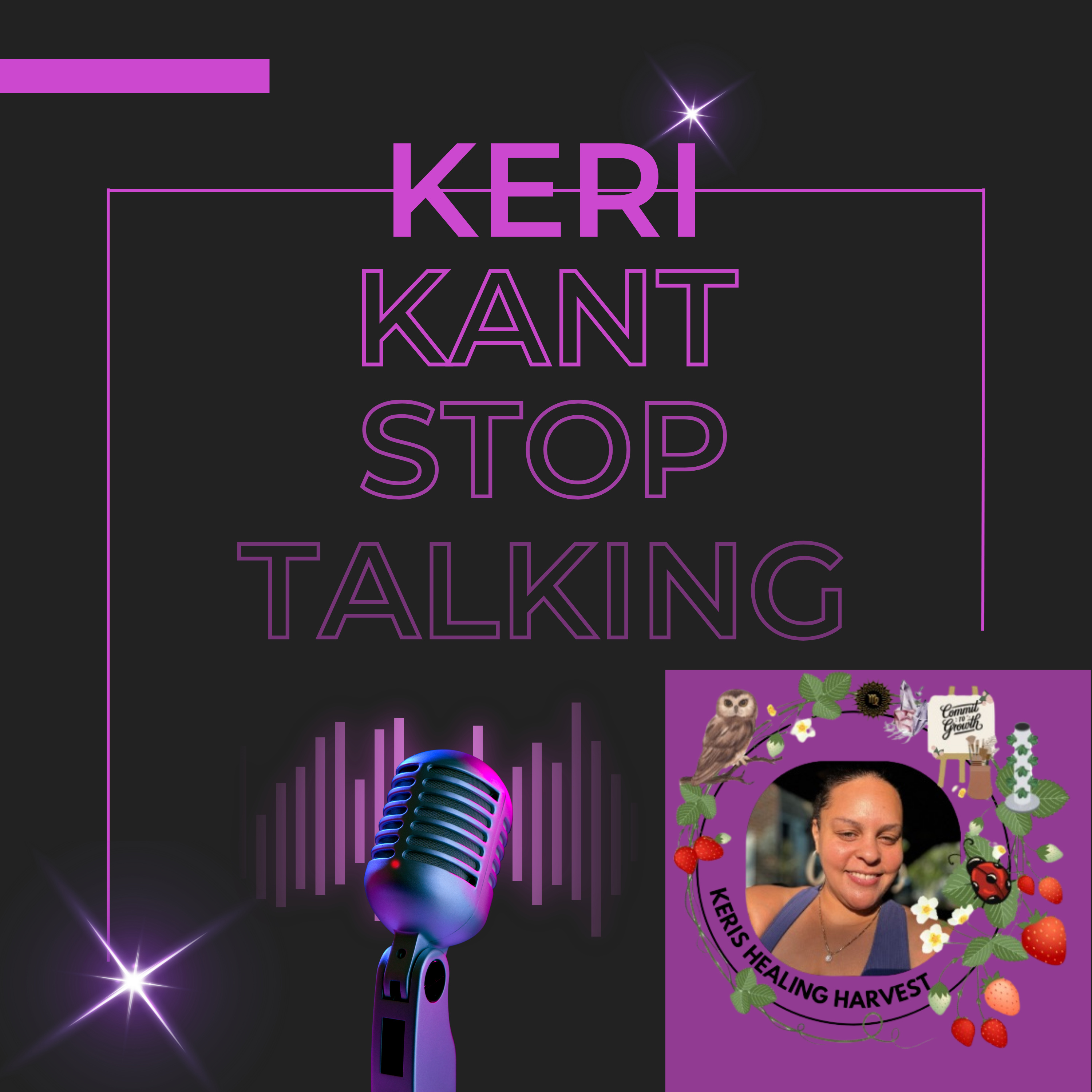 Keri Kant Stop Talking