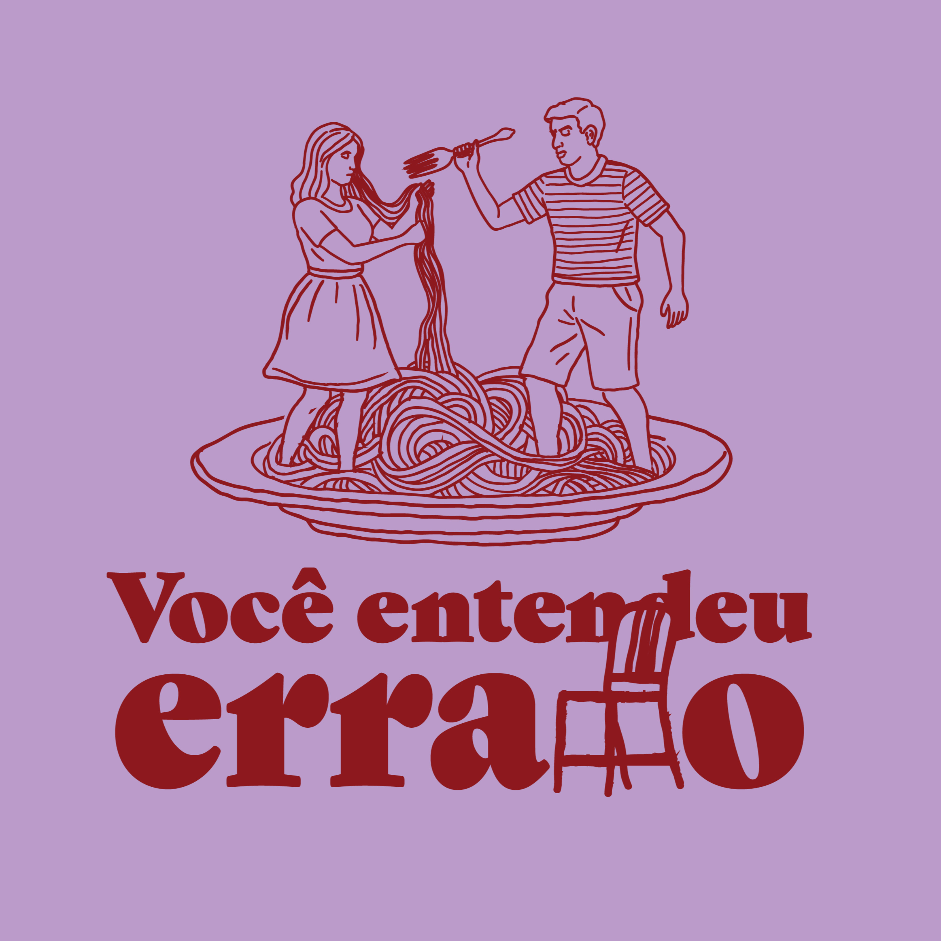 Você entendeu errado