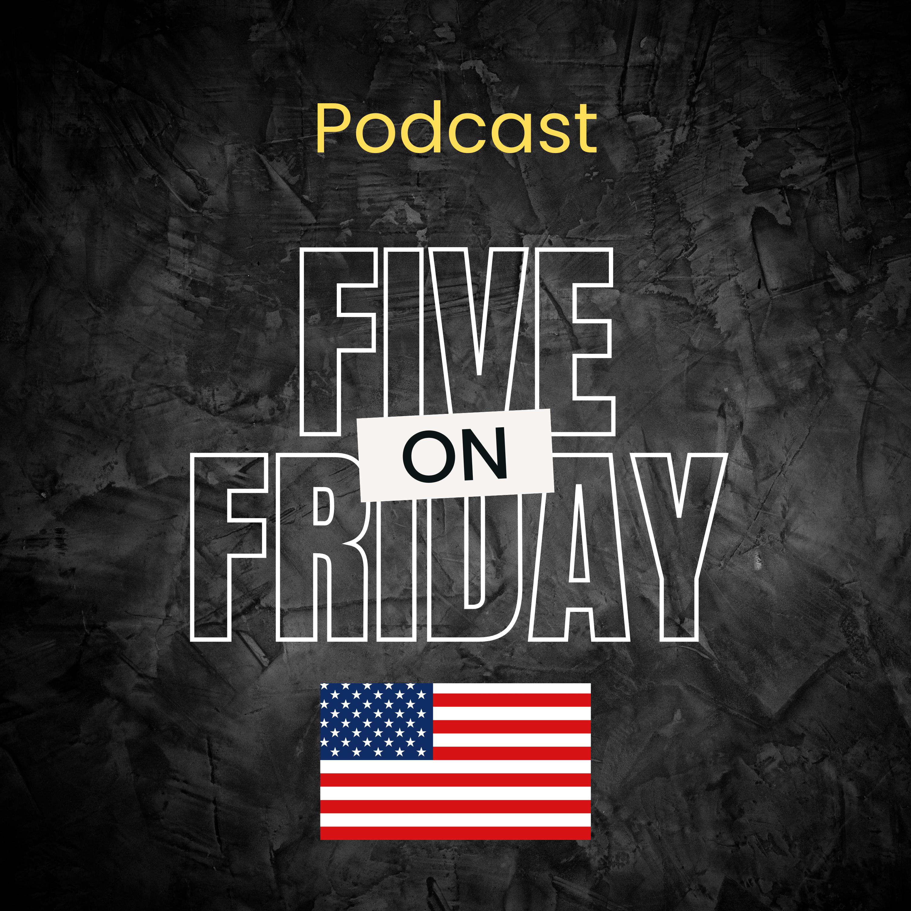 FIVE ON FRIDAY podcast artwork