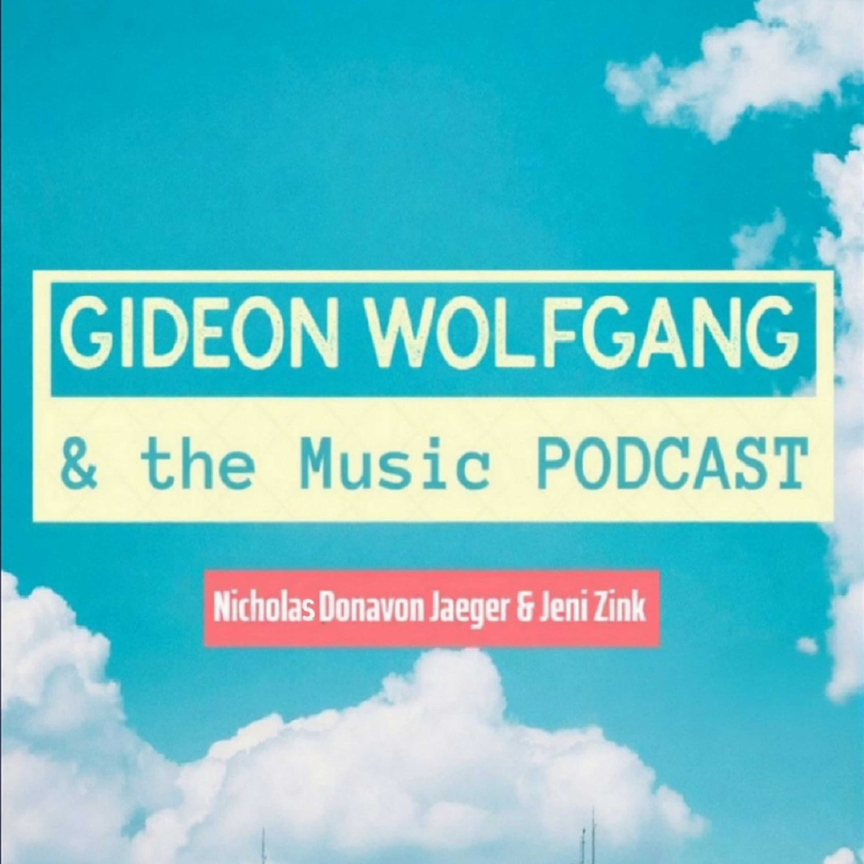 Gideon Wolfgang & the Music Podcast