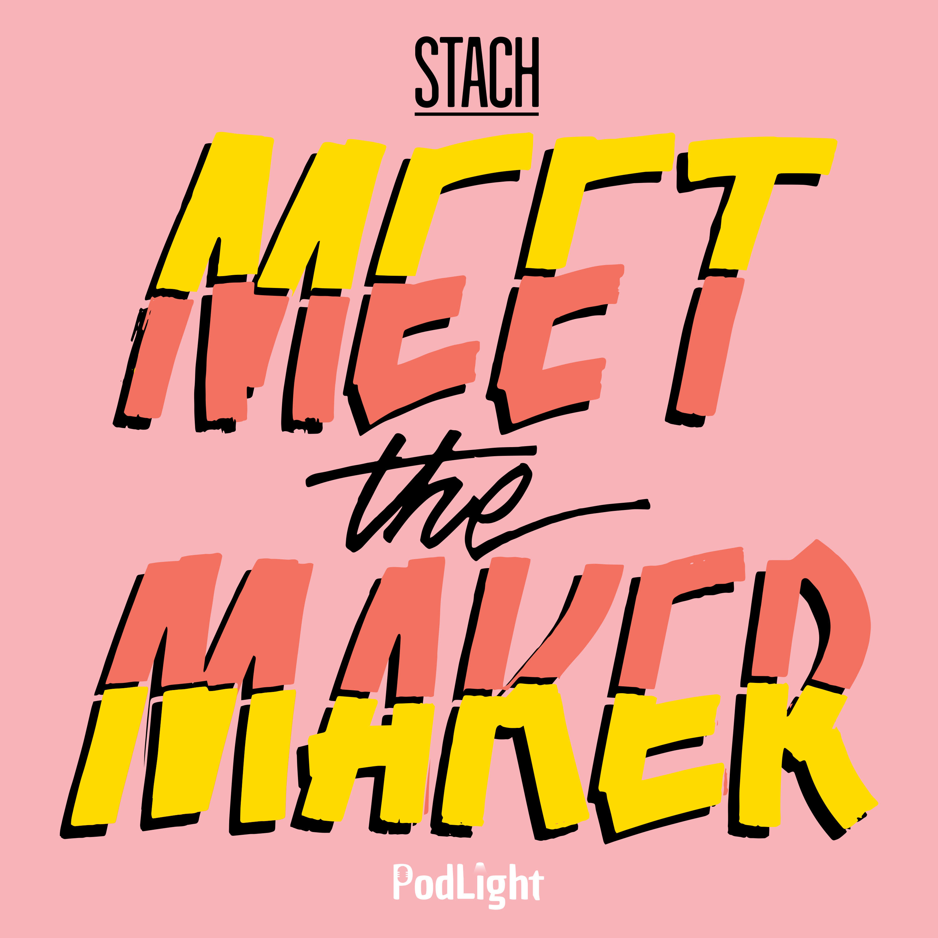STACH Meet the Maker