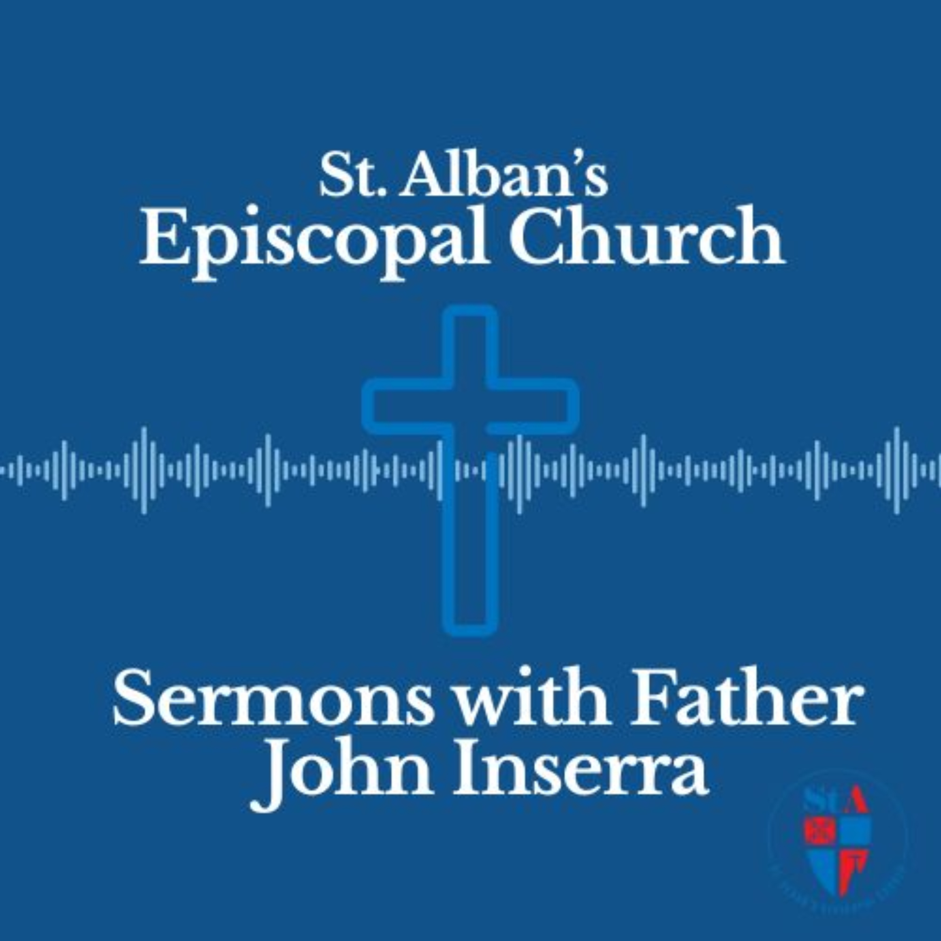 St. Alban's Sermons w/FatherJohn