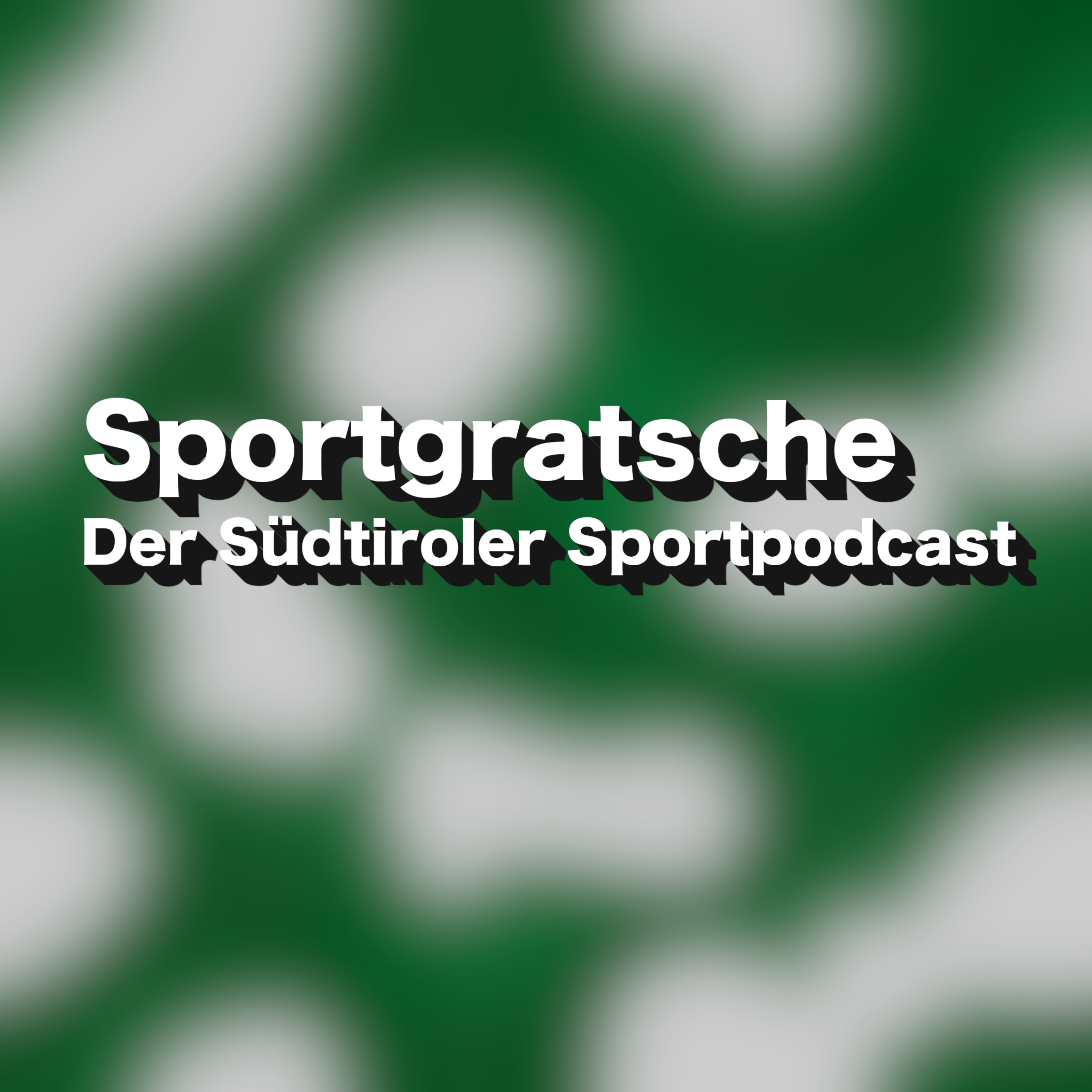 Sportgratsche - Der Südtiroler Sportpodcast