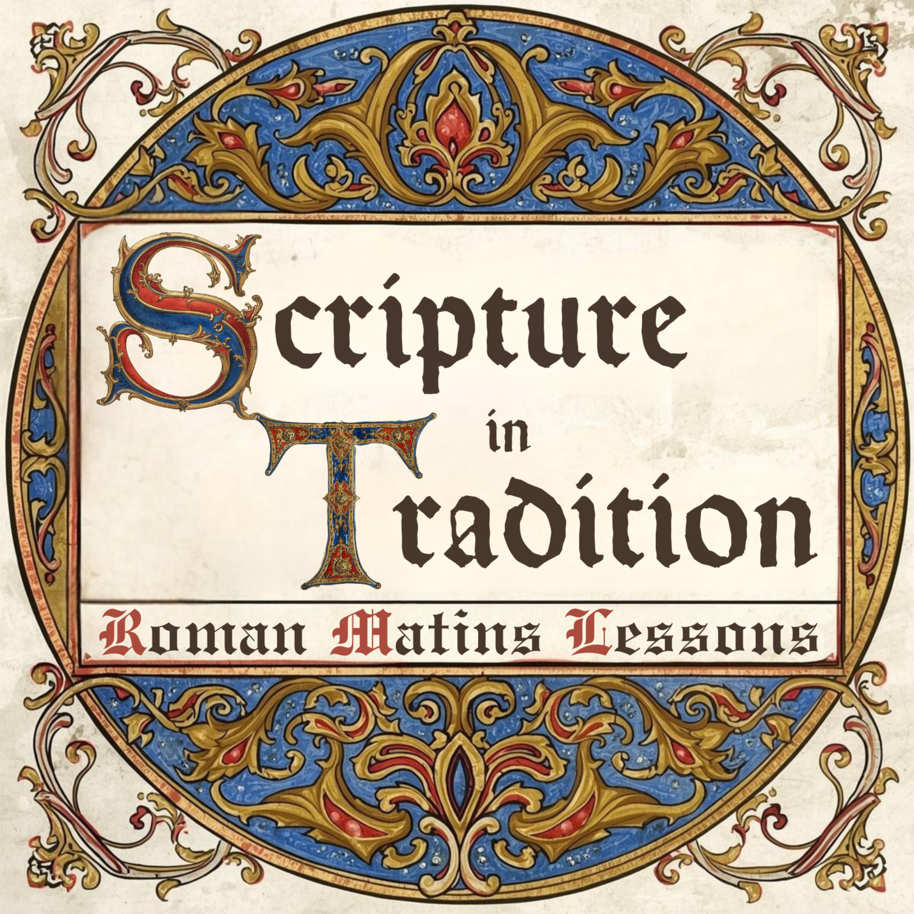 Scripture in Tradition: Roman Matins Lessons in English podcast artwork