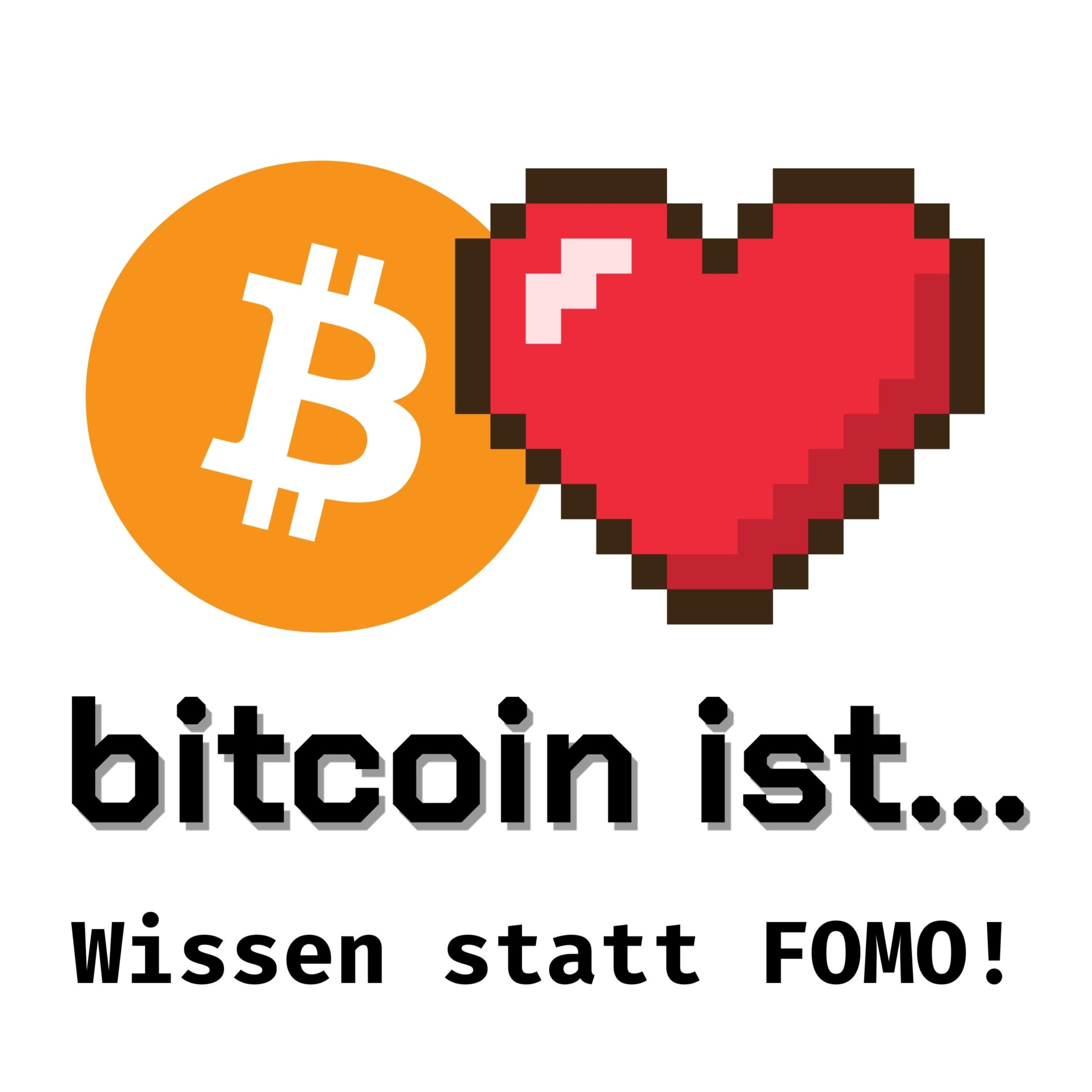 bitcoin ist - Wissen statt FOMO cover art