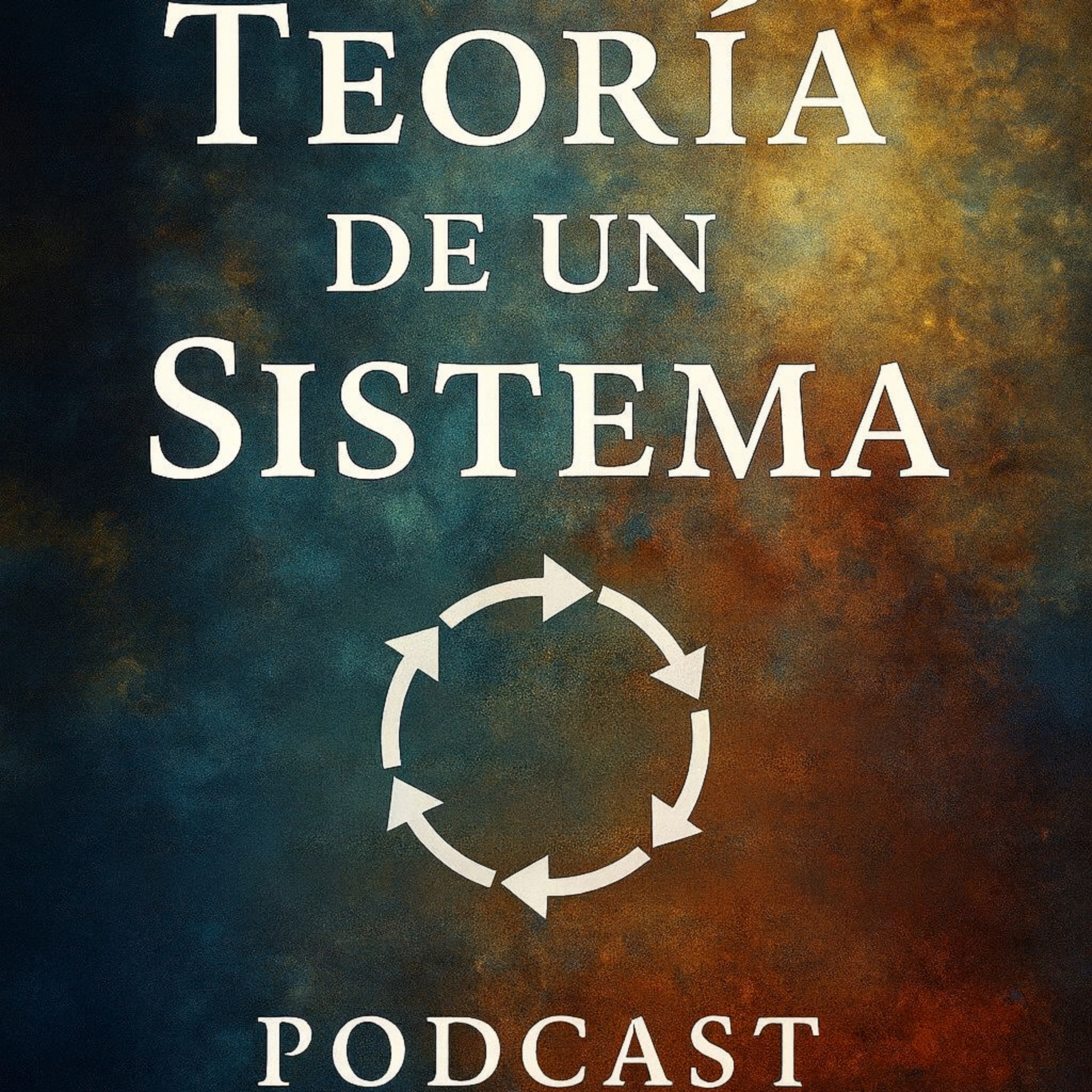 TEORÍA DE UN SISTEMA podcast artwork