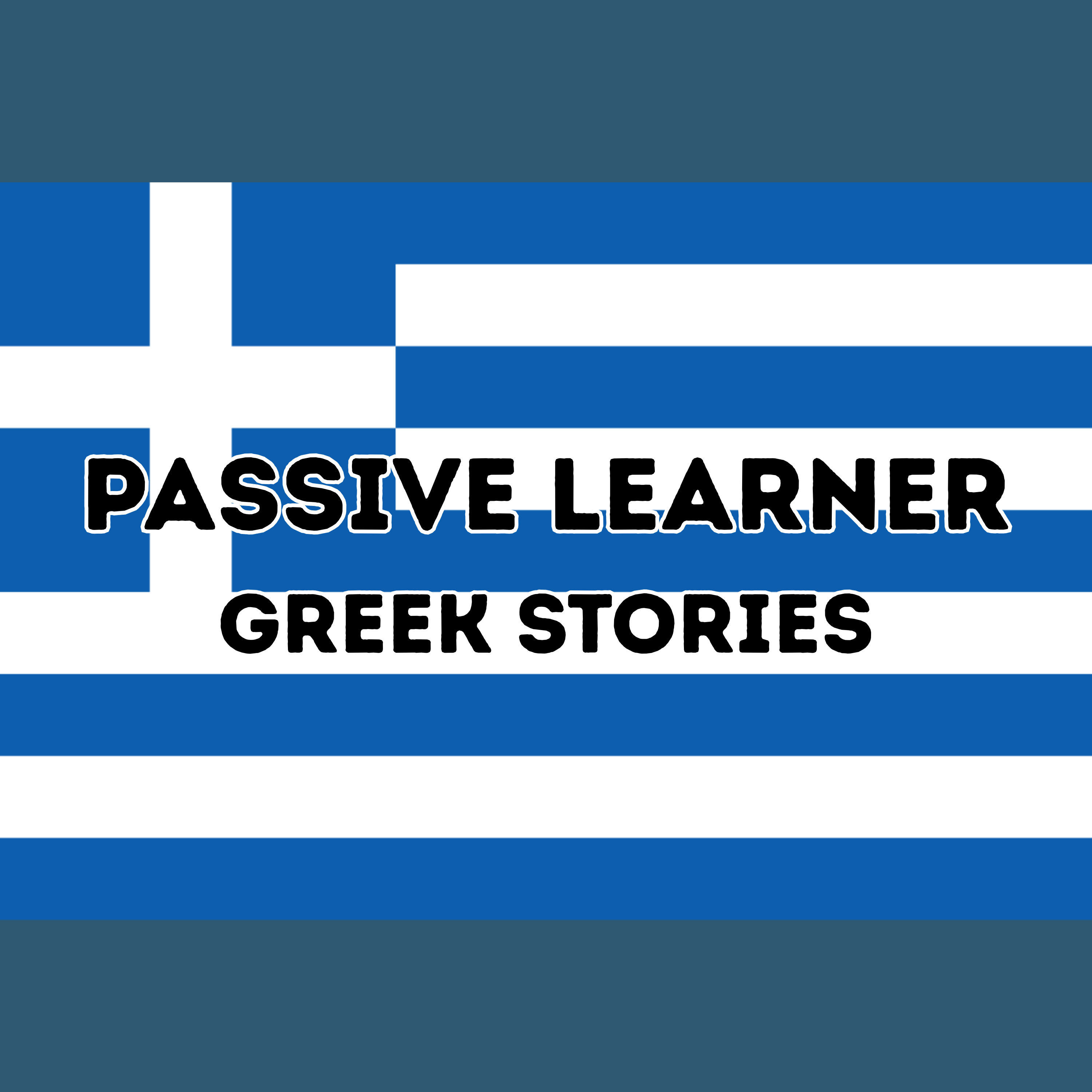Passive Learner – Greek Stories podcast artwork