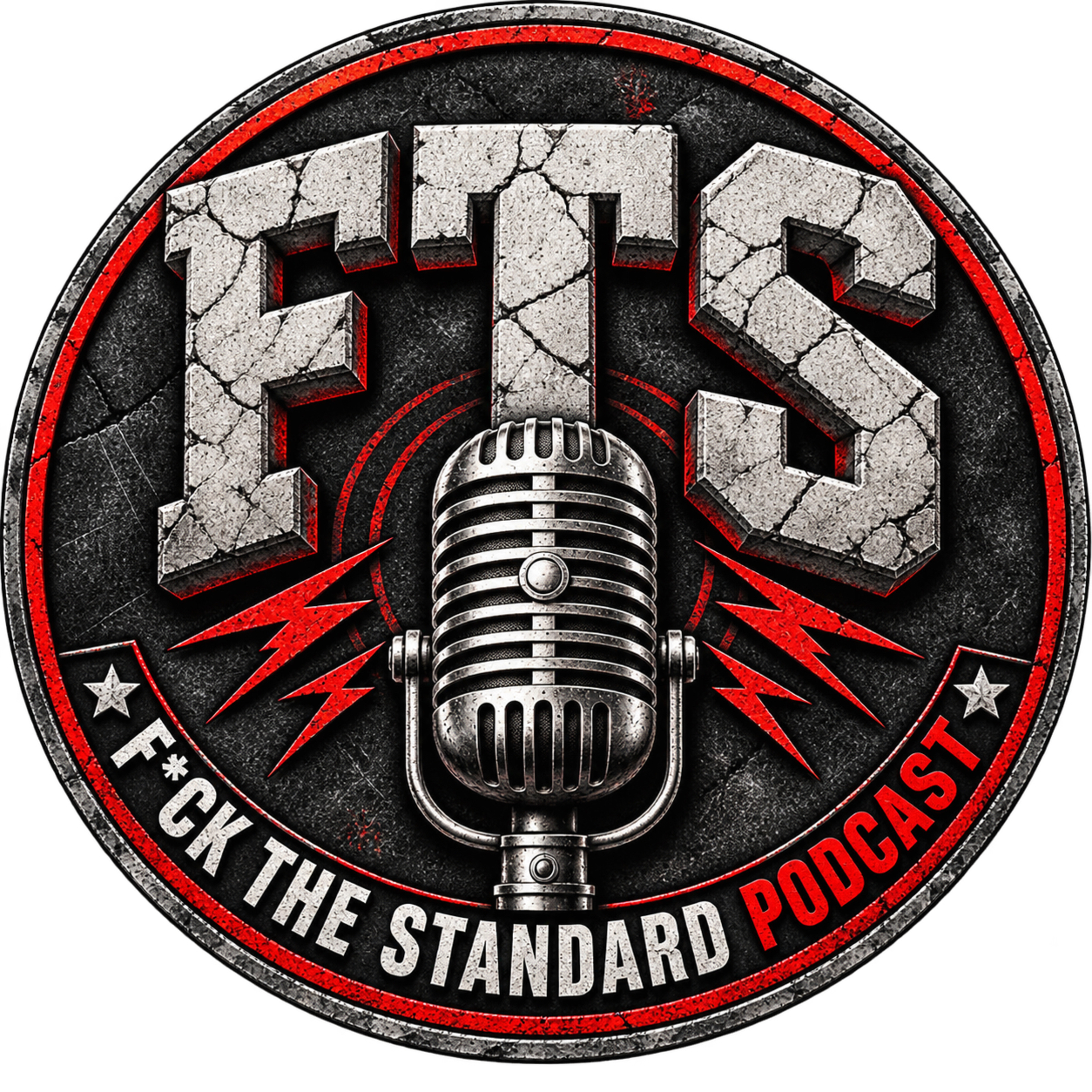 Artwork for FTS Podcast: F*ck The Standard