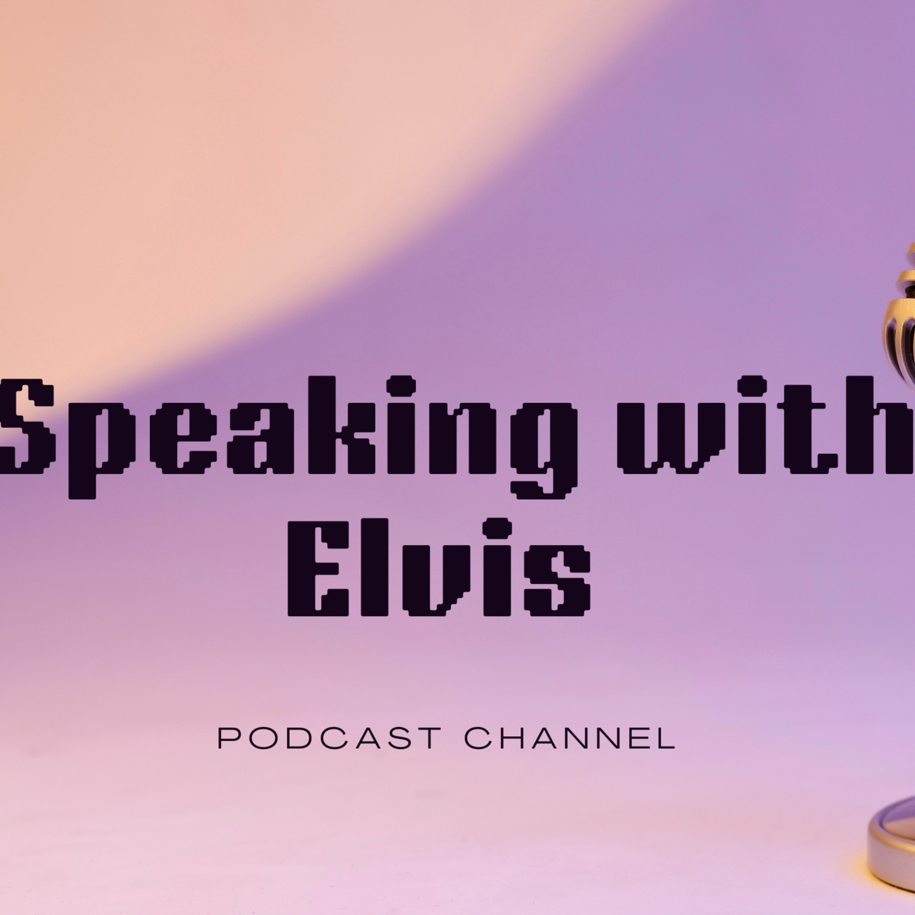Speaking With Elvis Podcast podcast artwork