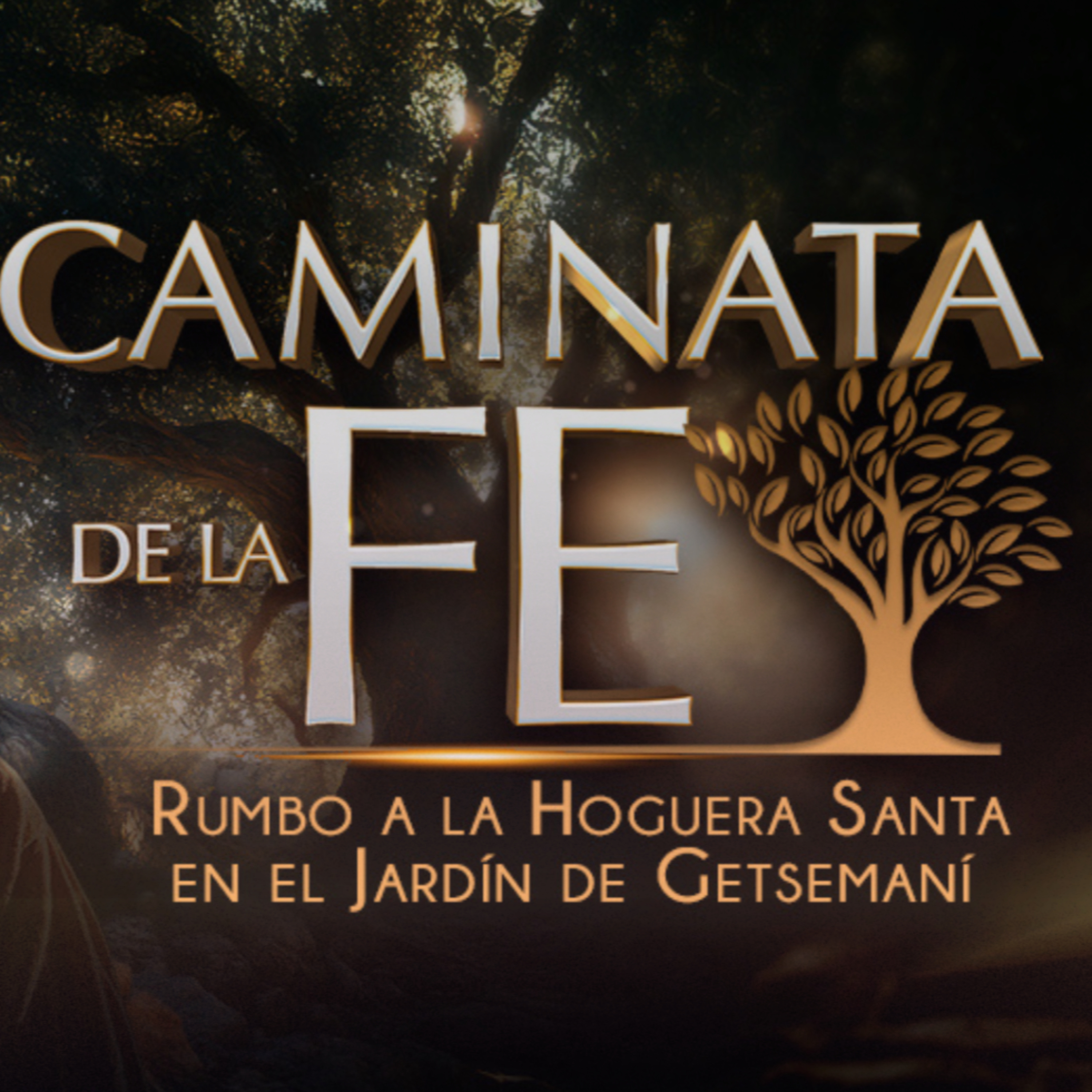 Caminata de la Fe Rumbo a la Hoguera Santa en el Jardin del Getesemaní