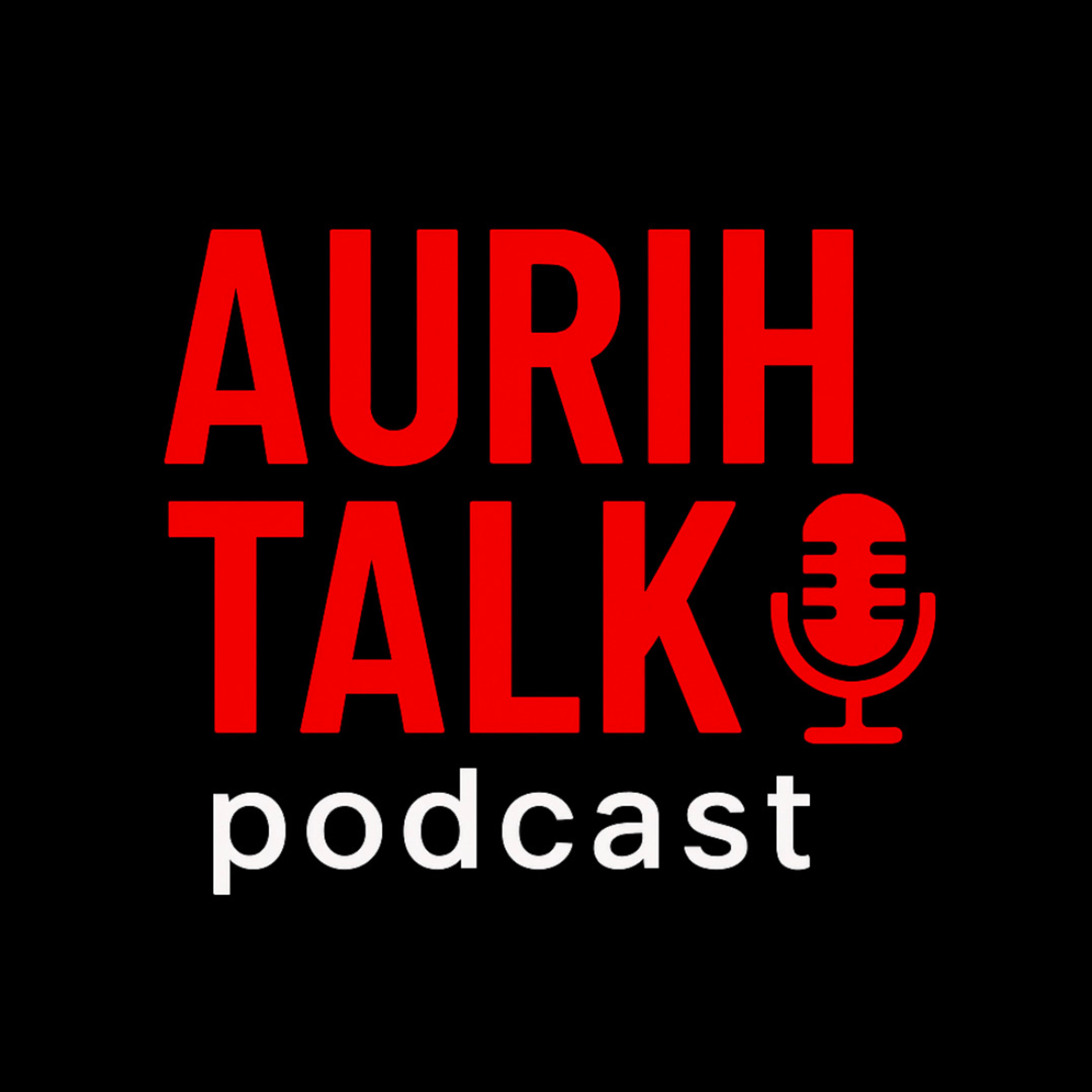Aurih Talk podcast artwork