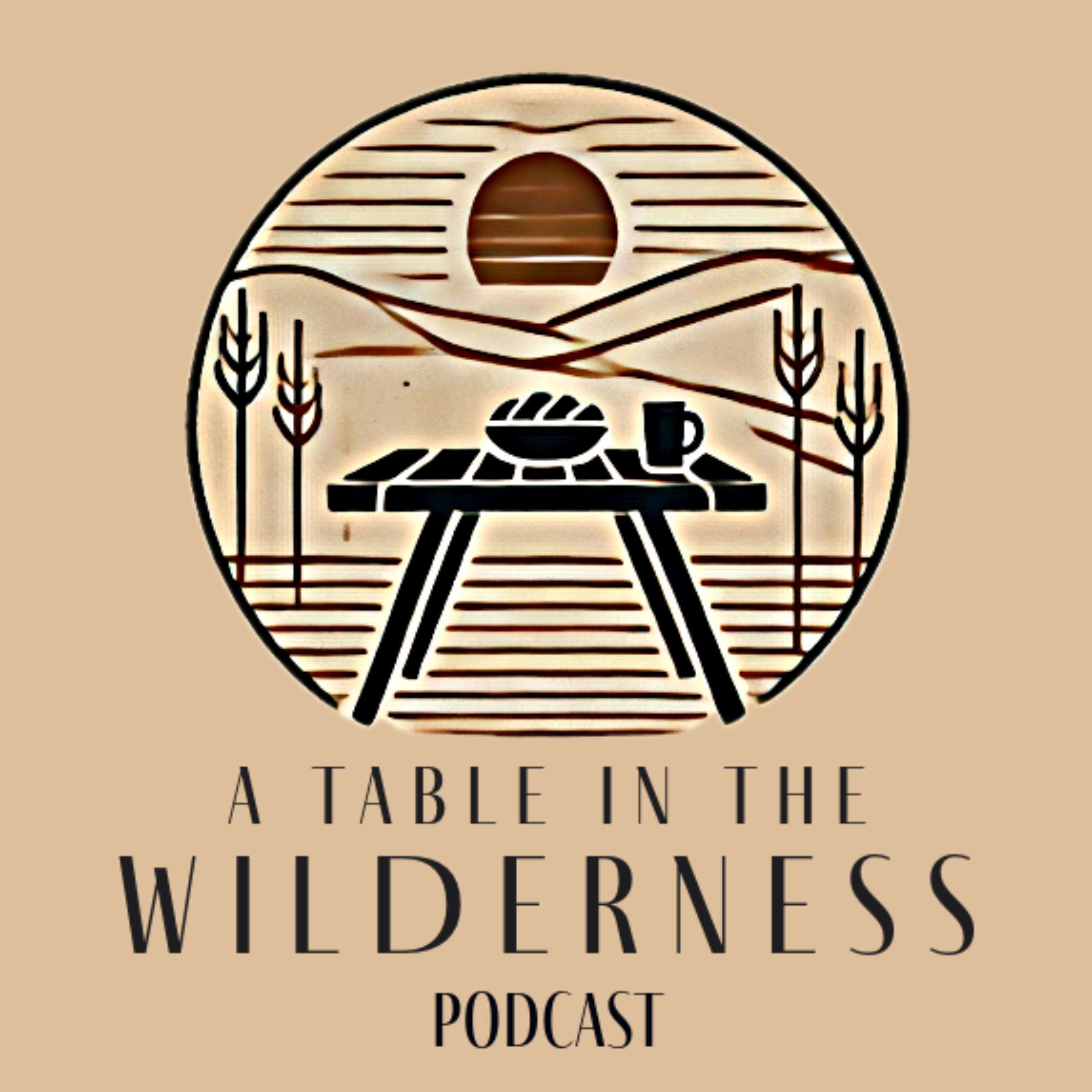 A Table in the Wilderness podcast artwork