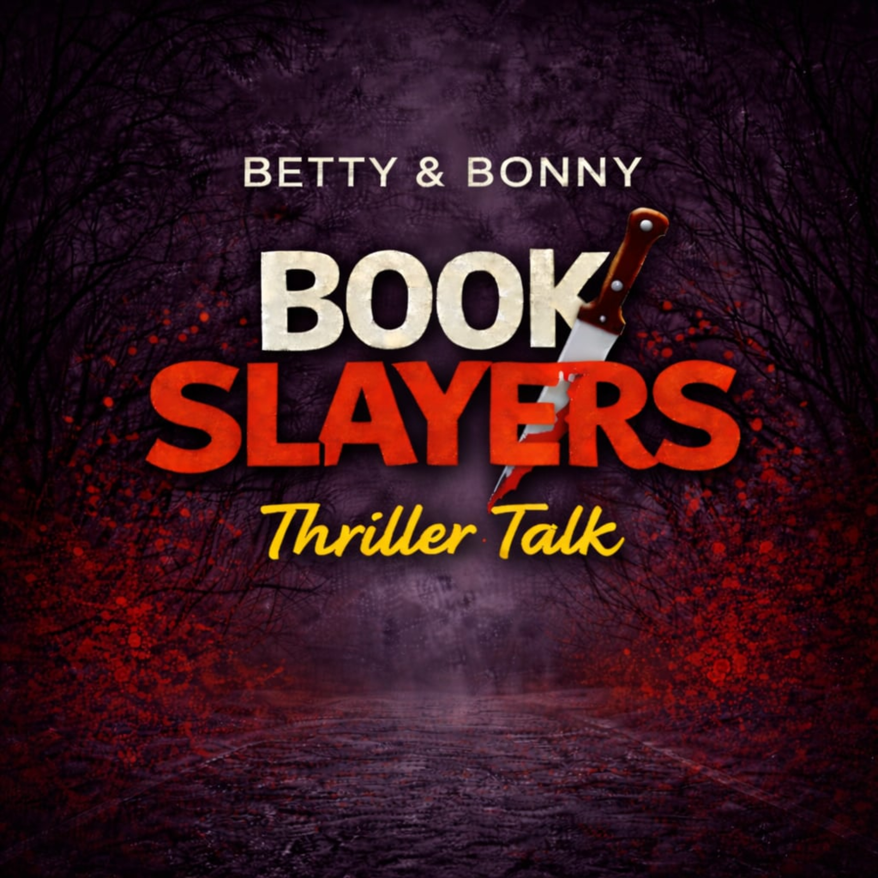 Book Slayers with Betty and Bonny