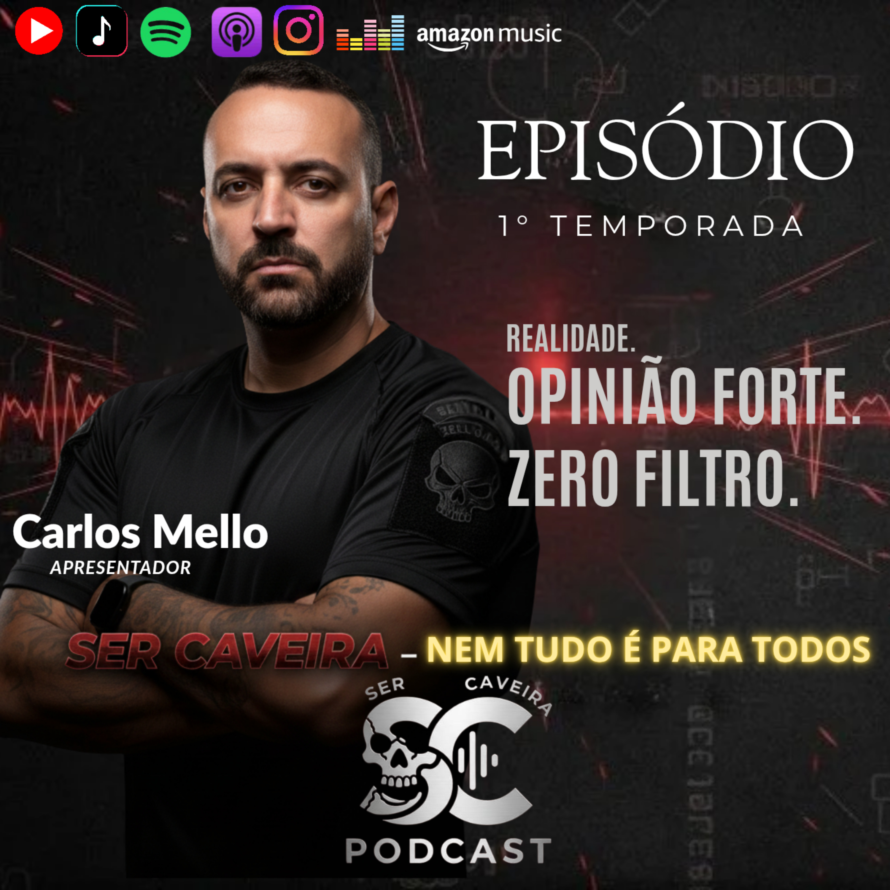 PODCAST SER CAVEIRA - NEM TUDO É PARA TODOS