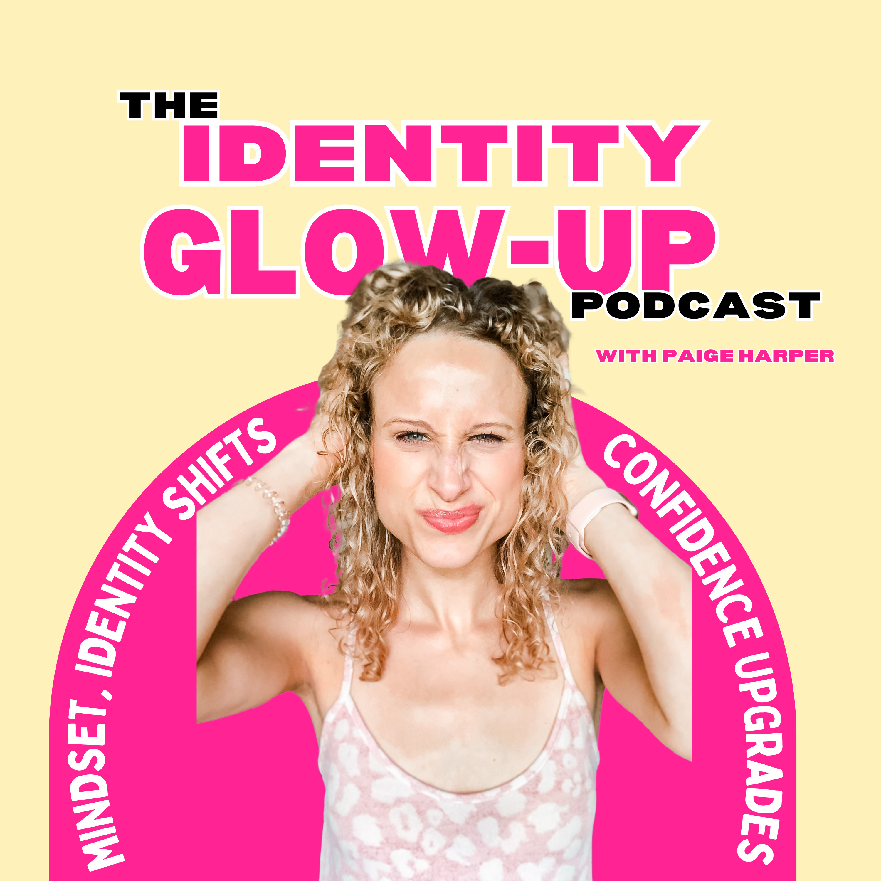 The Identity Glow-Up Podcast podcast artwork