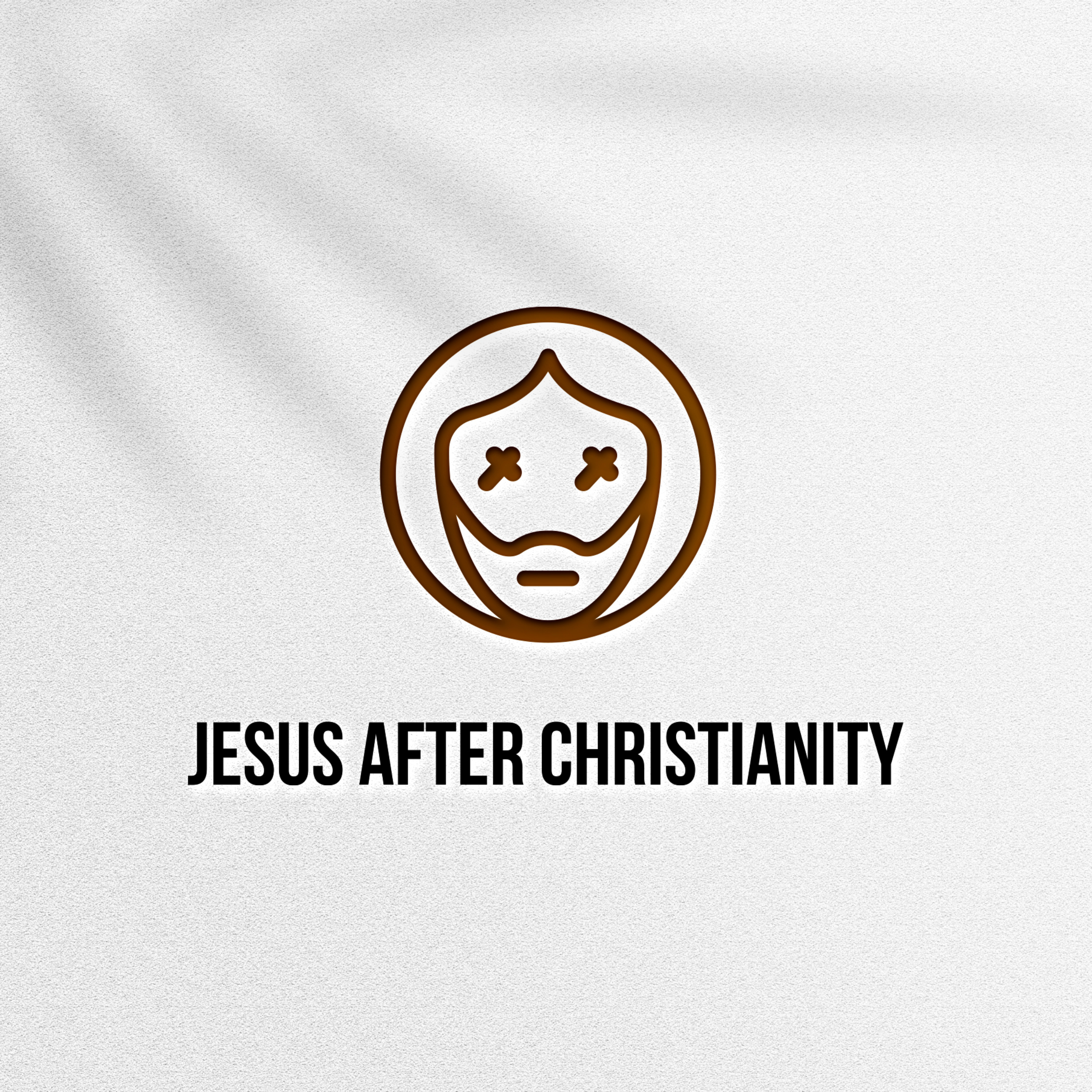 Jesus After Christianity
