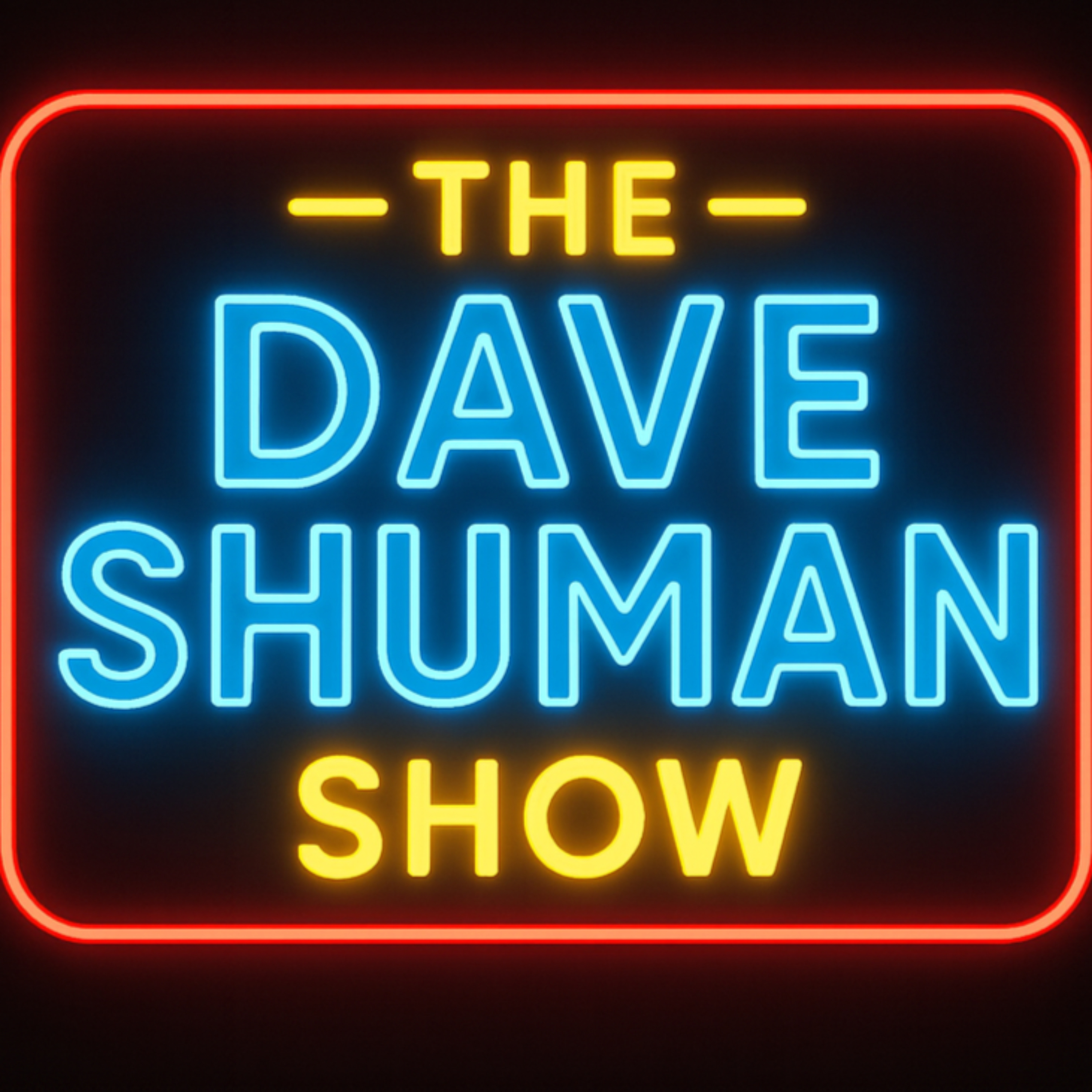 The Dave Shuman Show podcast artwork