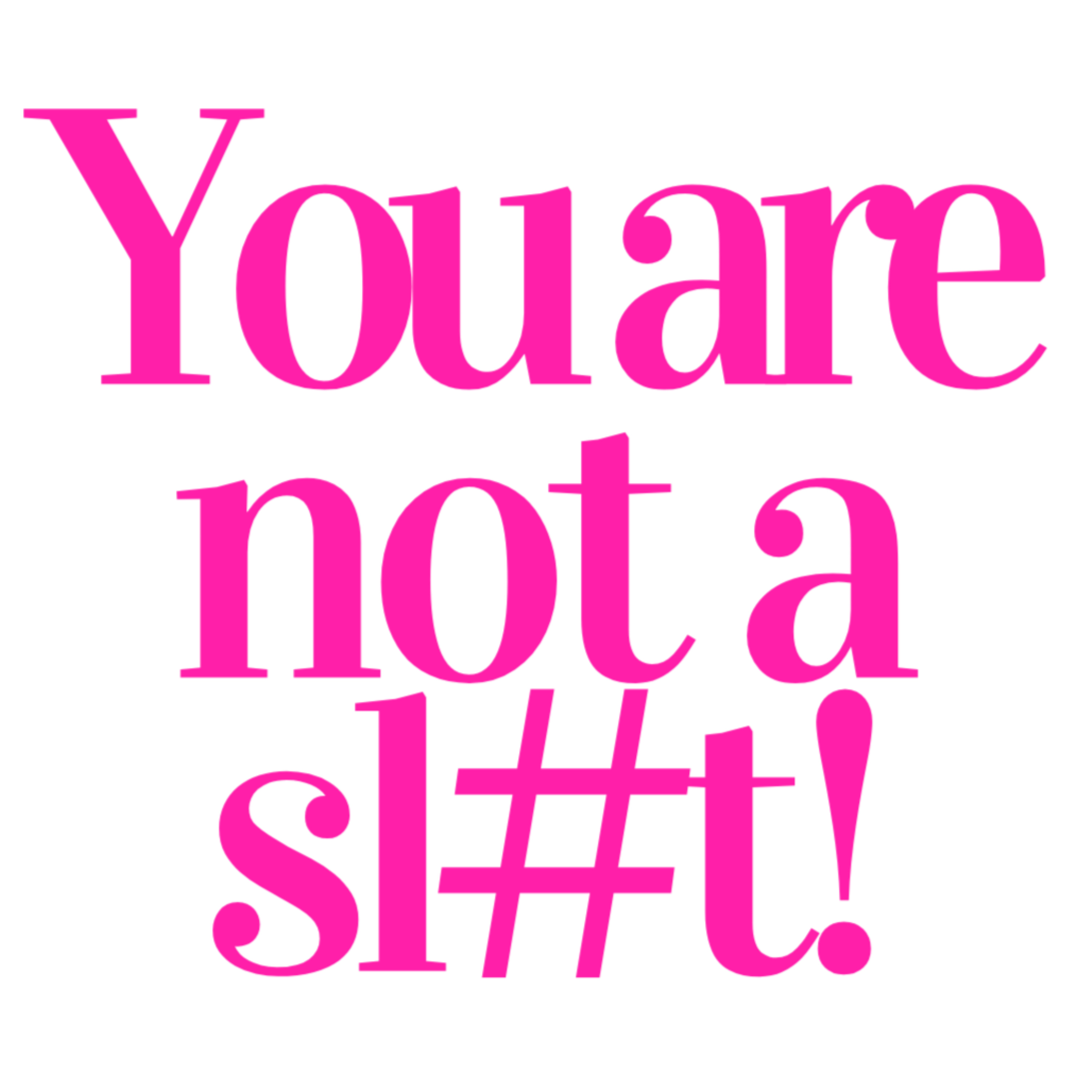 You are not a sl#t! podcast artwork