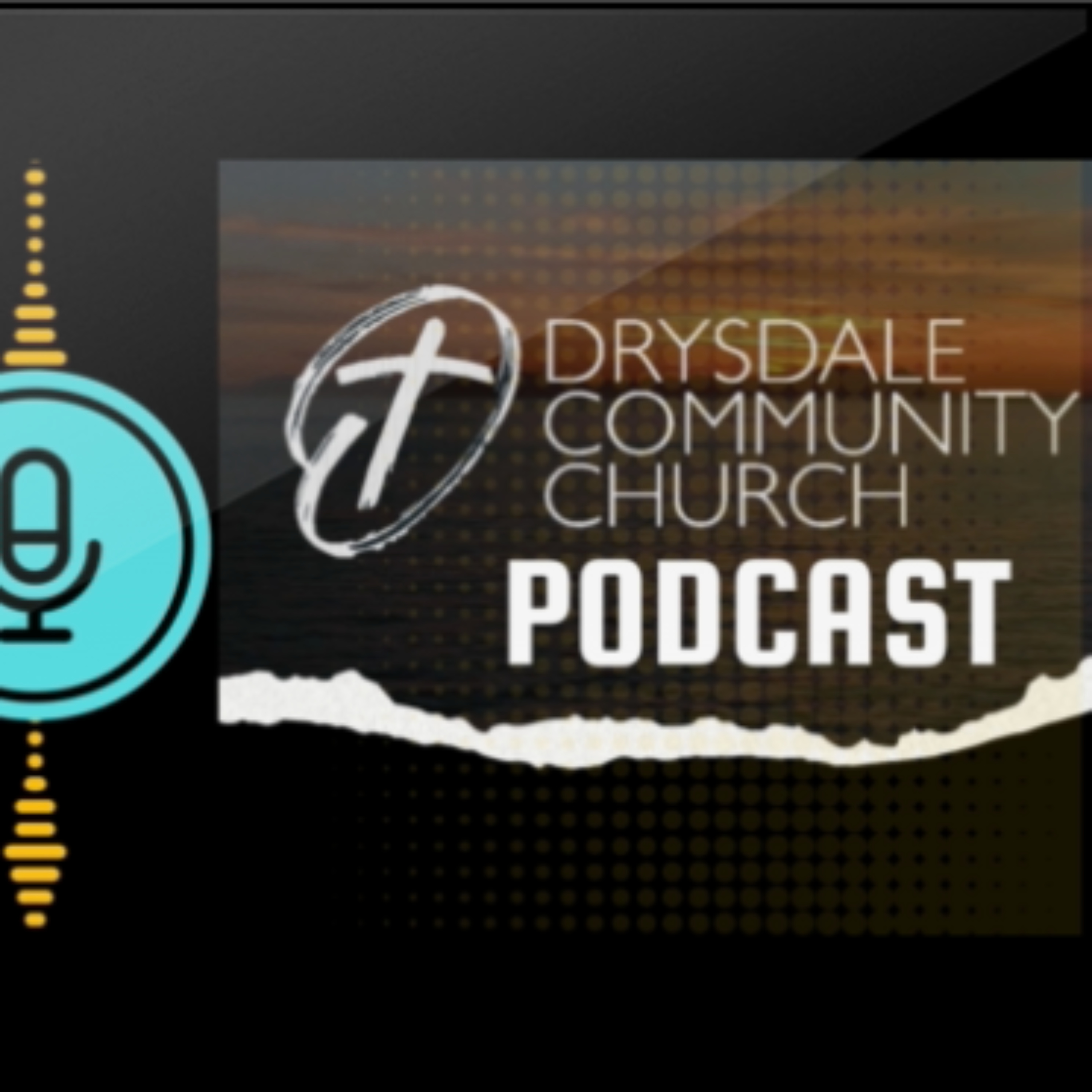 Drysdale Community Church Sunday Recap