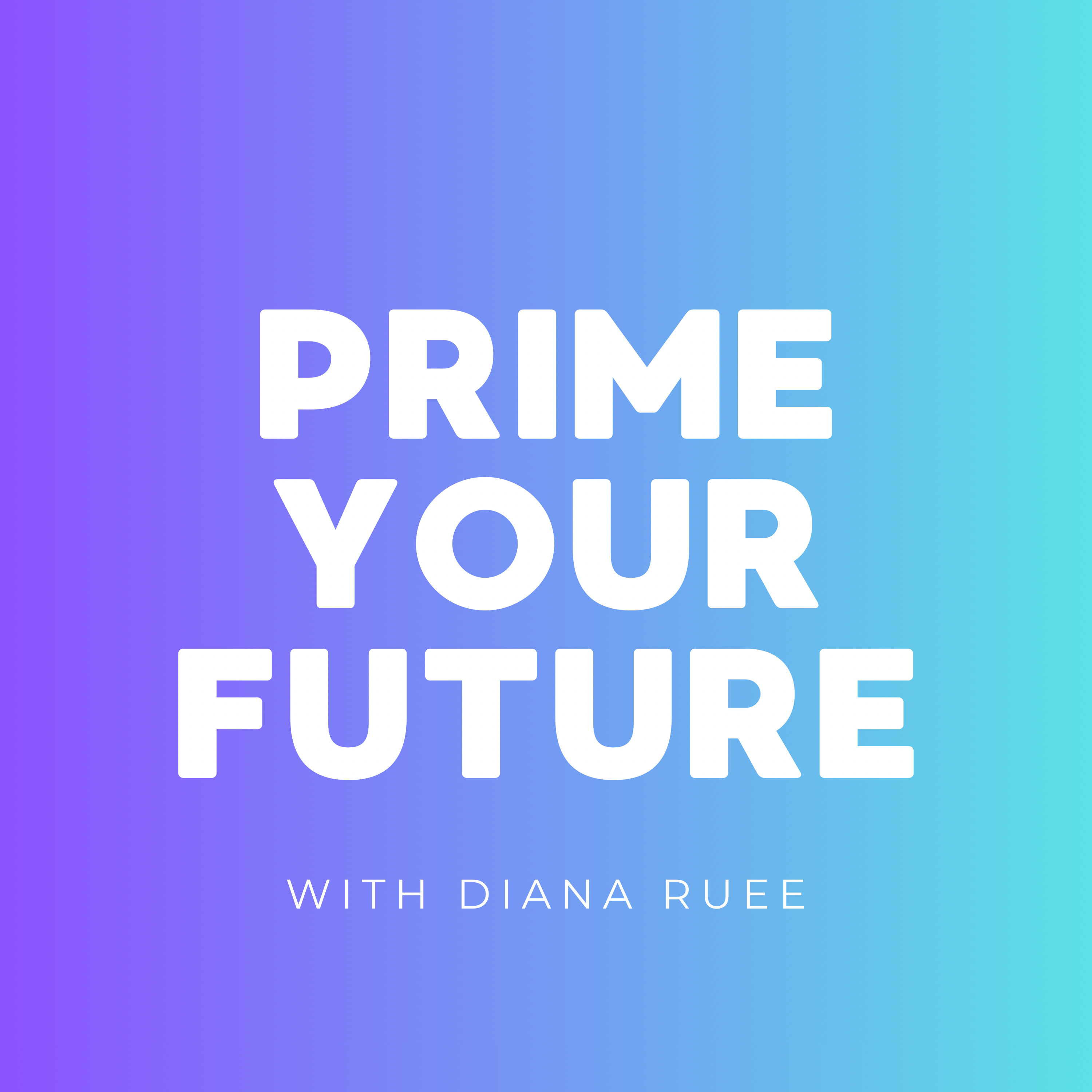 PRIME YOUR FUTURE
