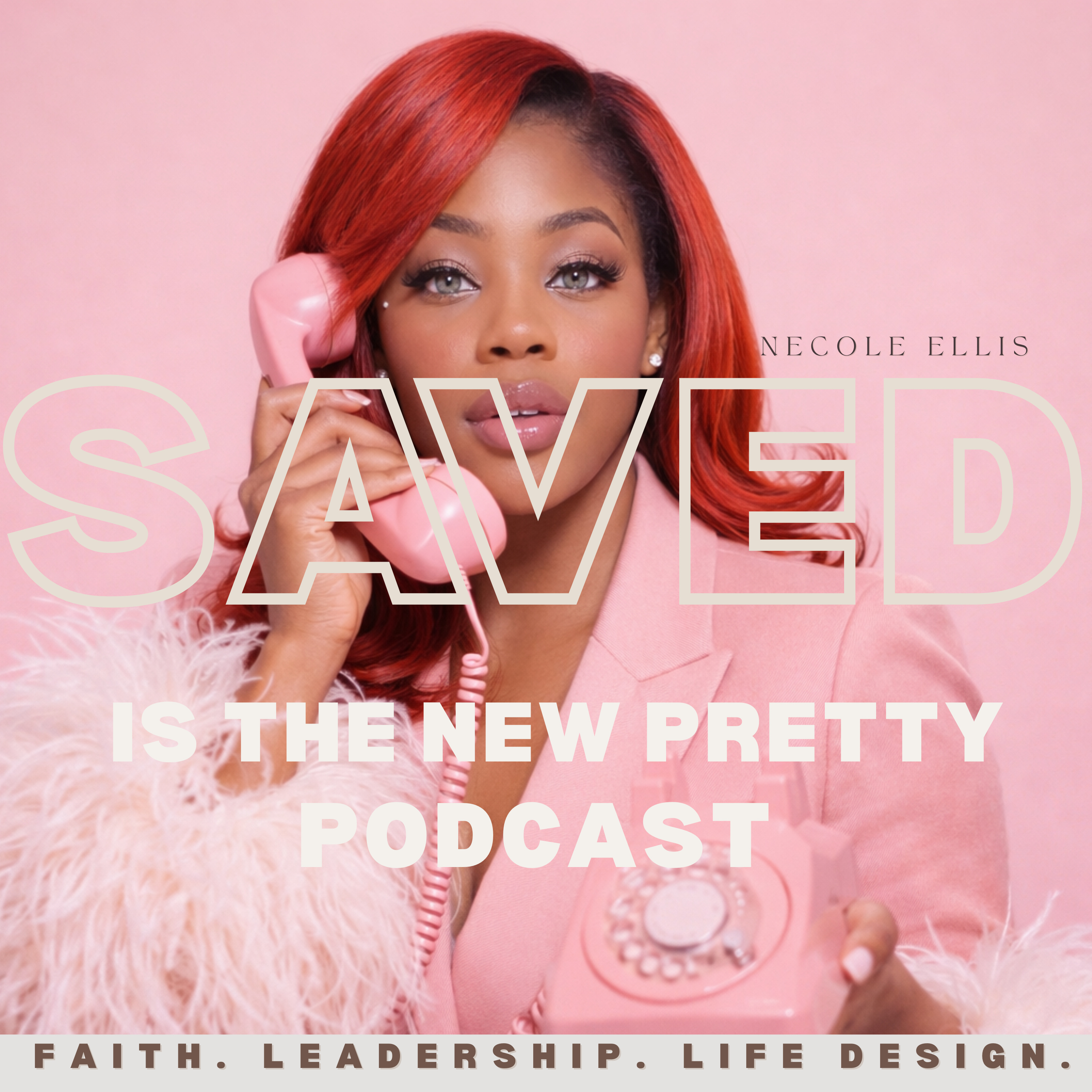 Saved Is The New Pretty |Christian Identity, Faith Based Leadership & Spiritual Growth for Women podcast artwork