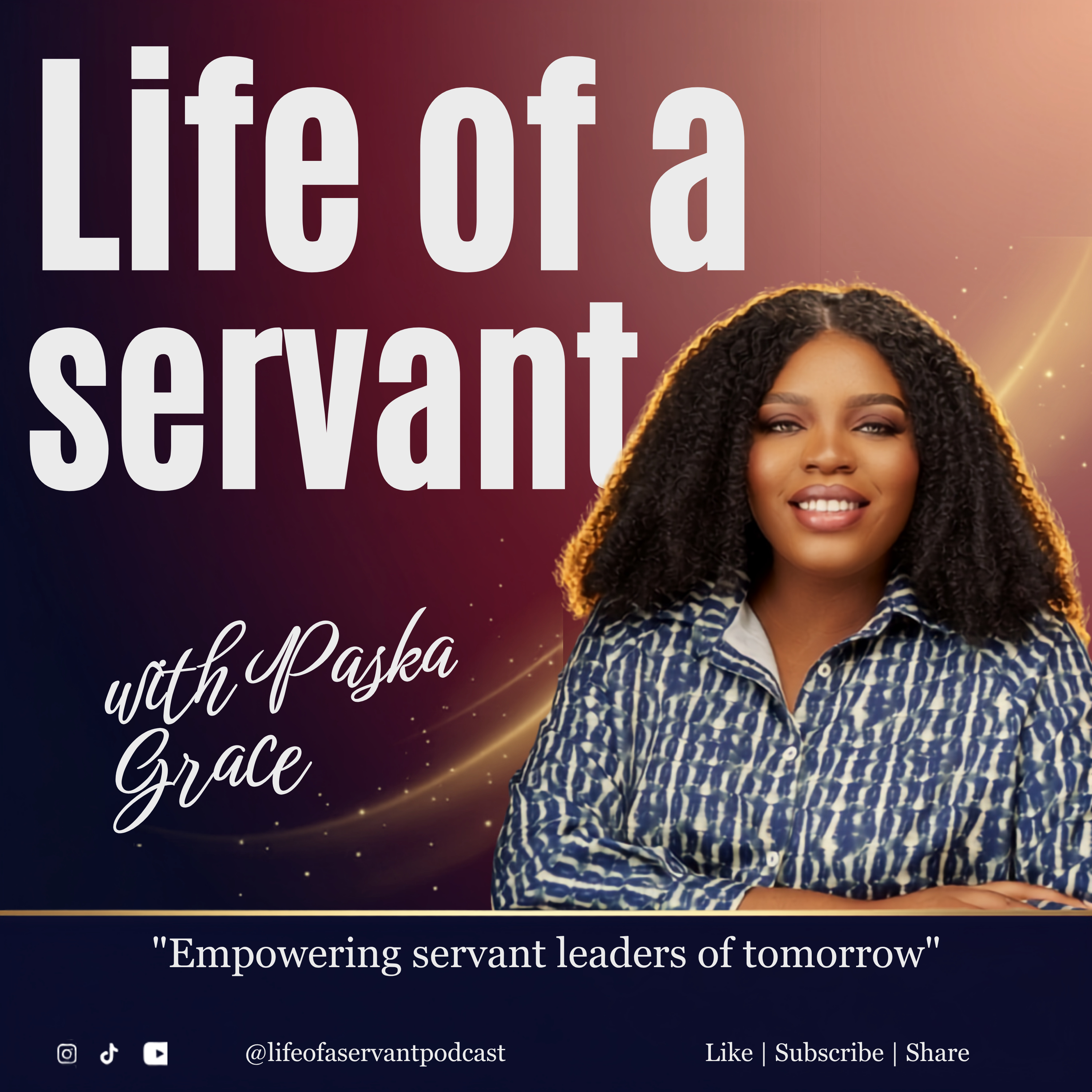 Life Of A Servant Podcast