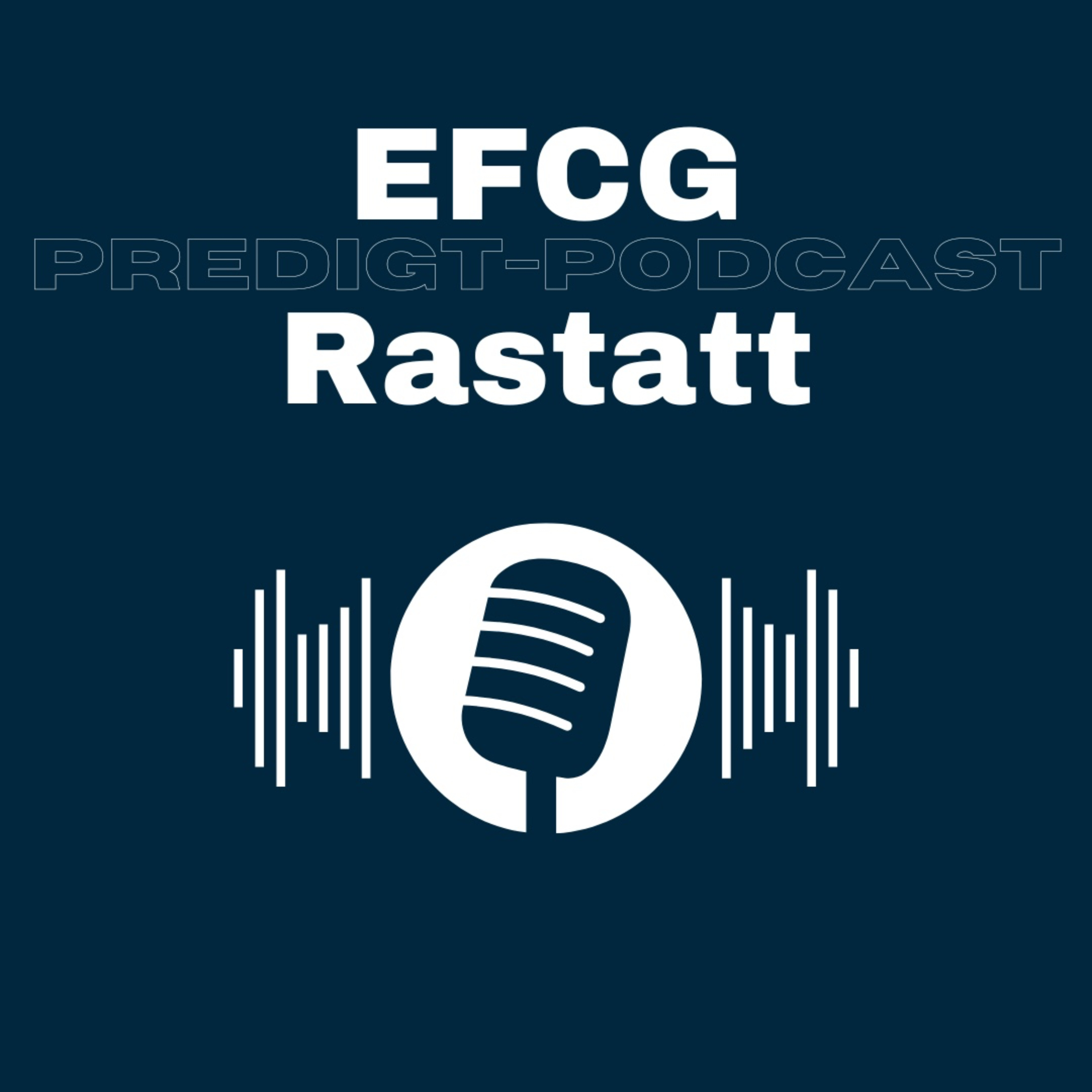 EFCG Rastatt Predigt-Podcast podcast artwork