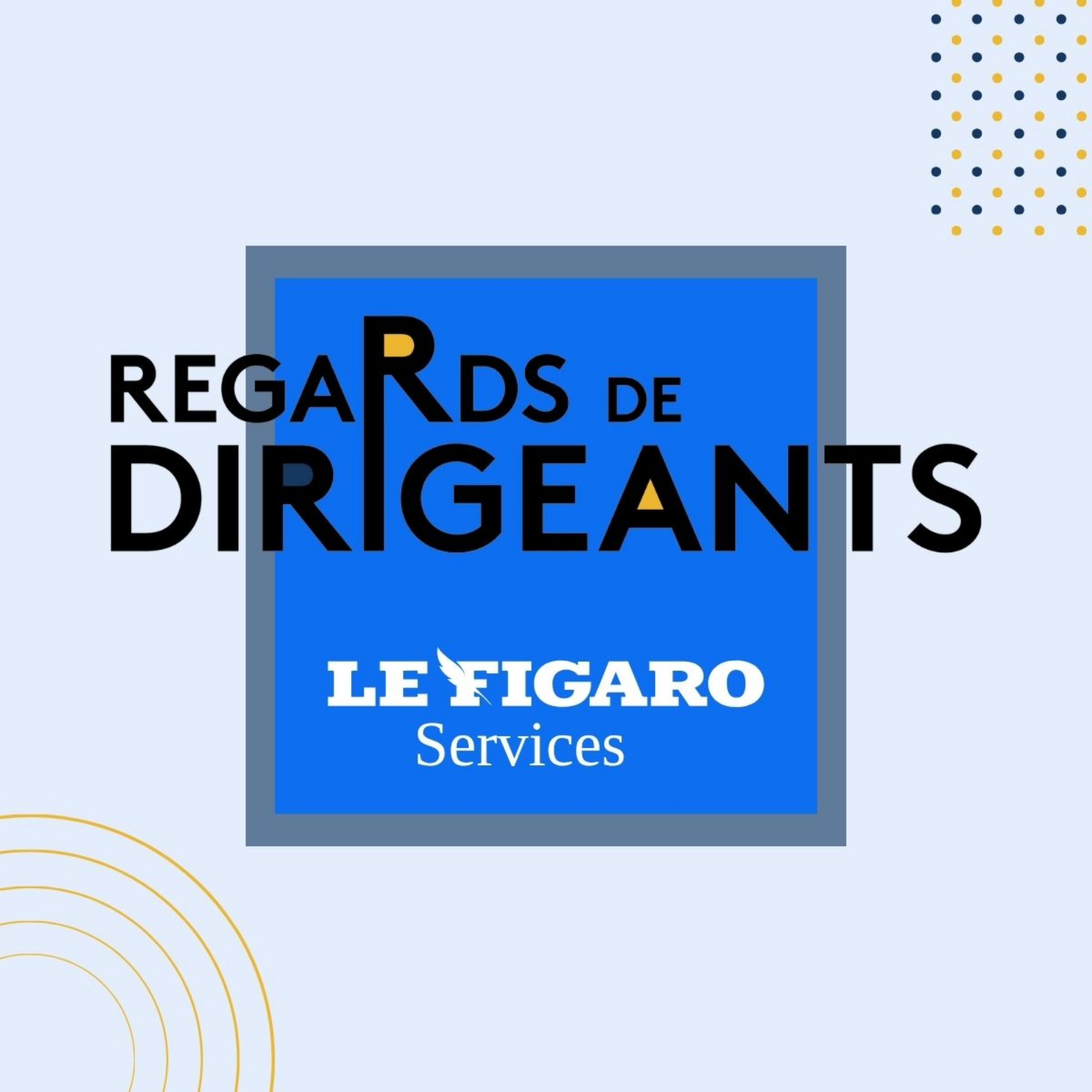 Regards de Dirigeants