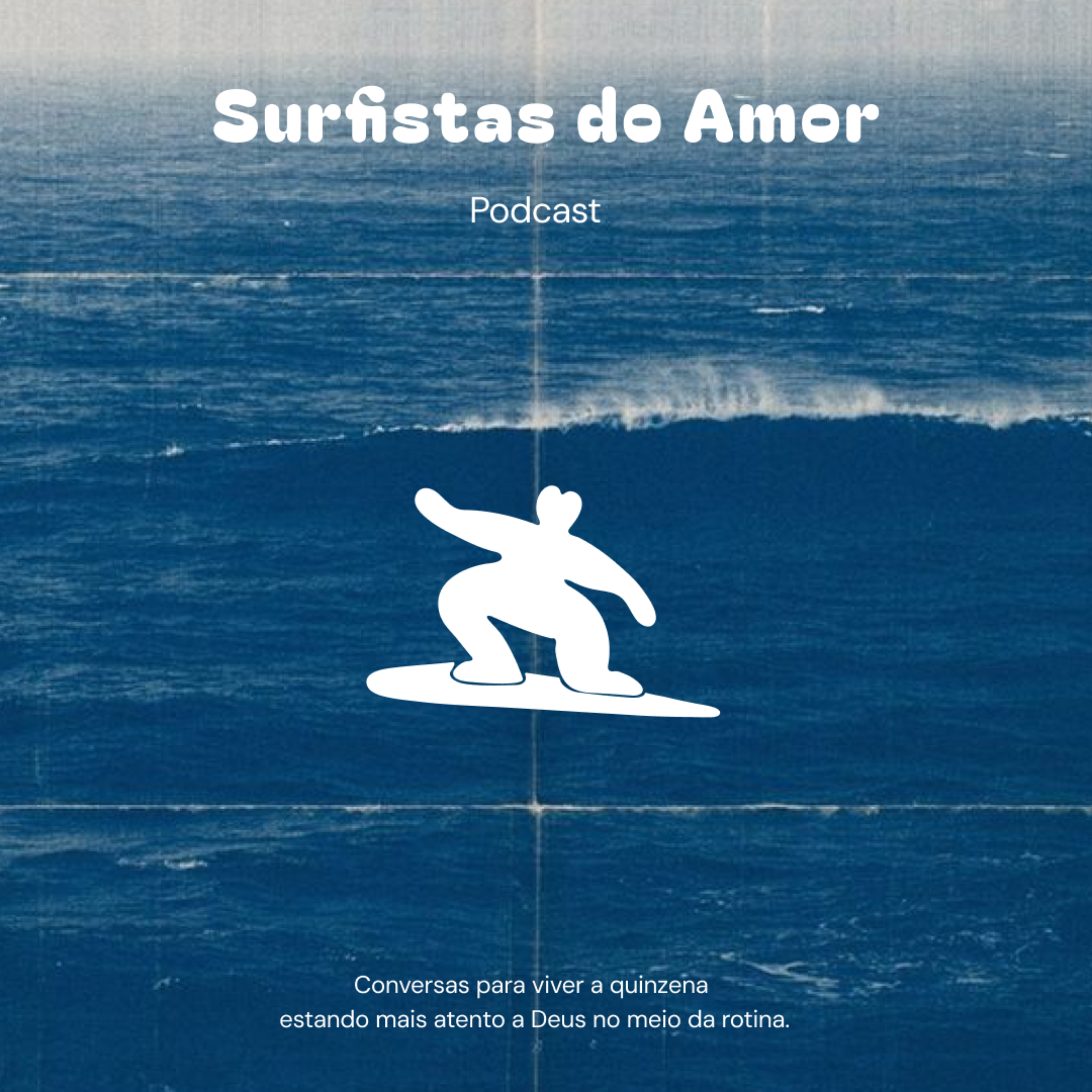 Surfistas do Amor podcast artwork