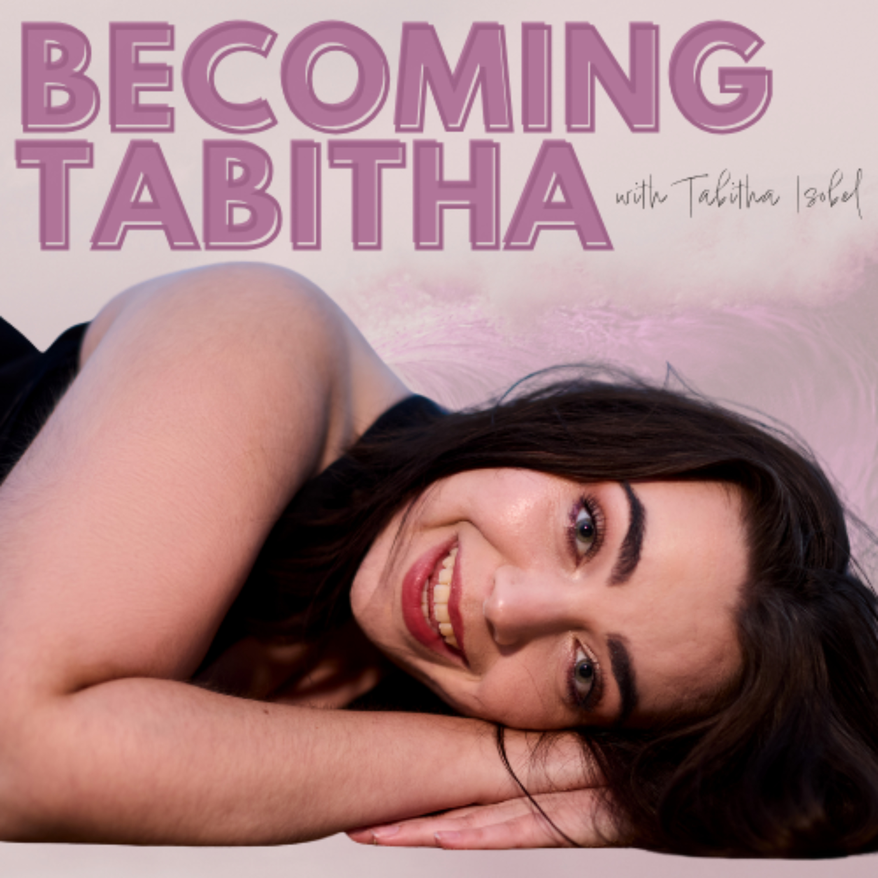 Becoming Tabitha podcast artwork