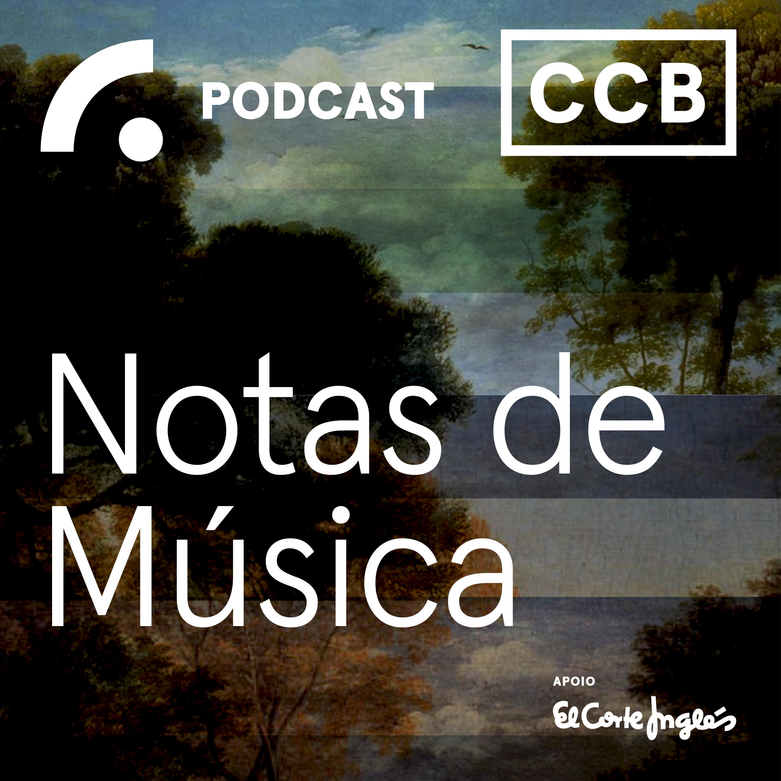 Notas de música | Ciclo de conferências | Centro Cultural de Belém podcast artwork