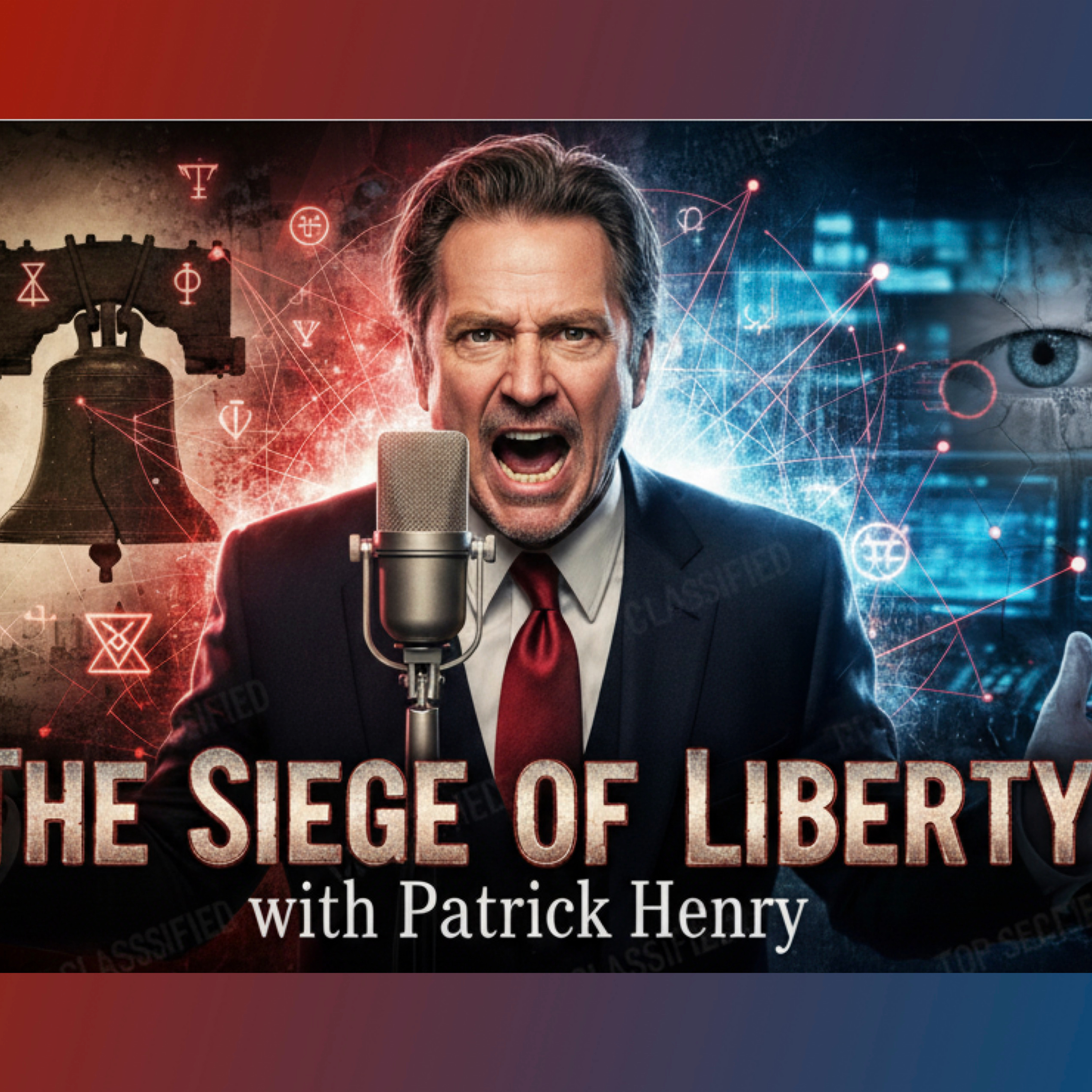 The Siege of Liberty with Patrick Henry