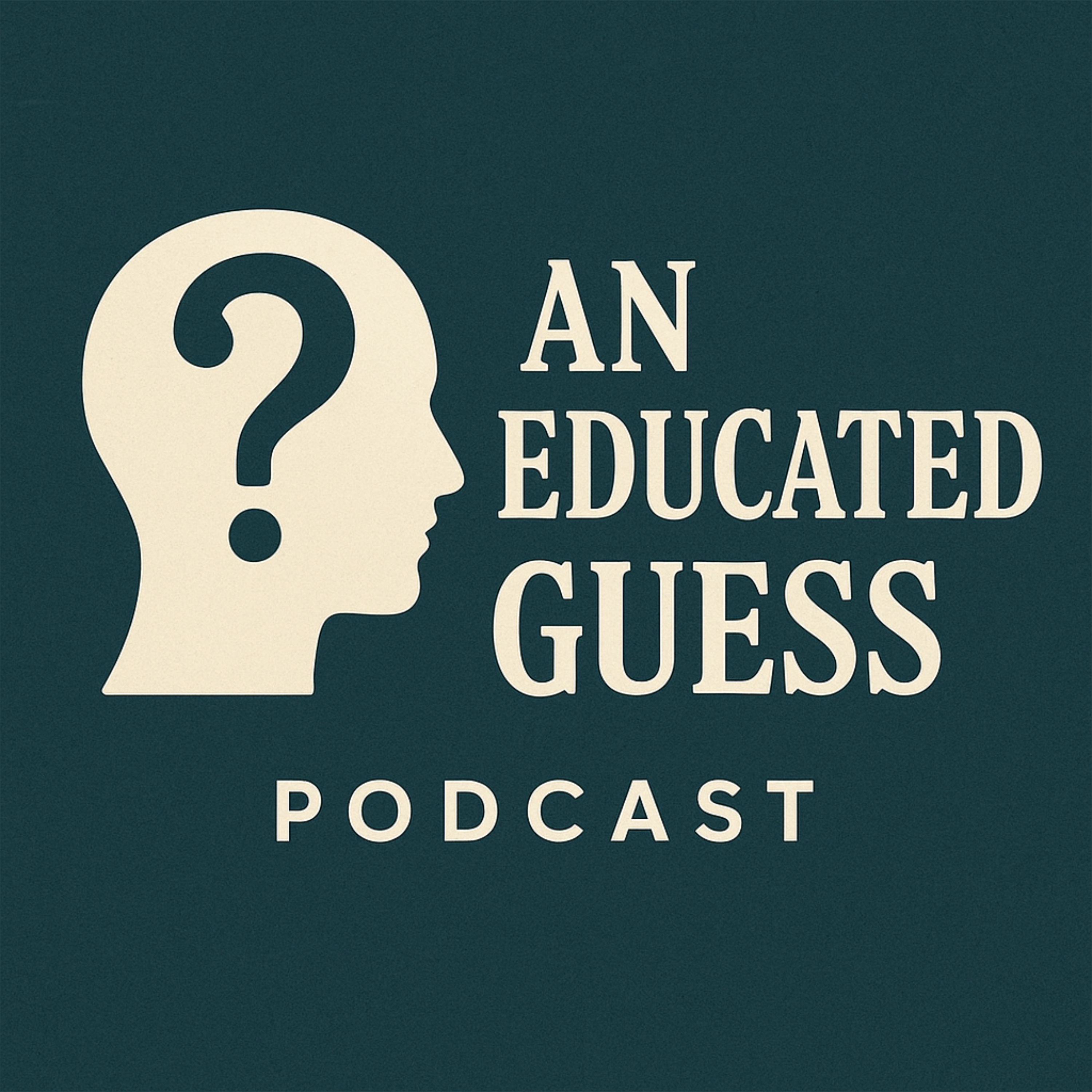 An Educated Guess podcast artwork