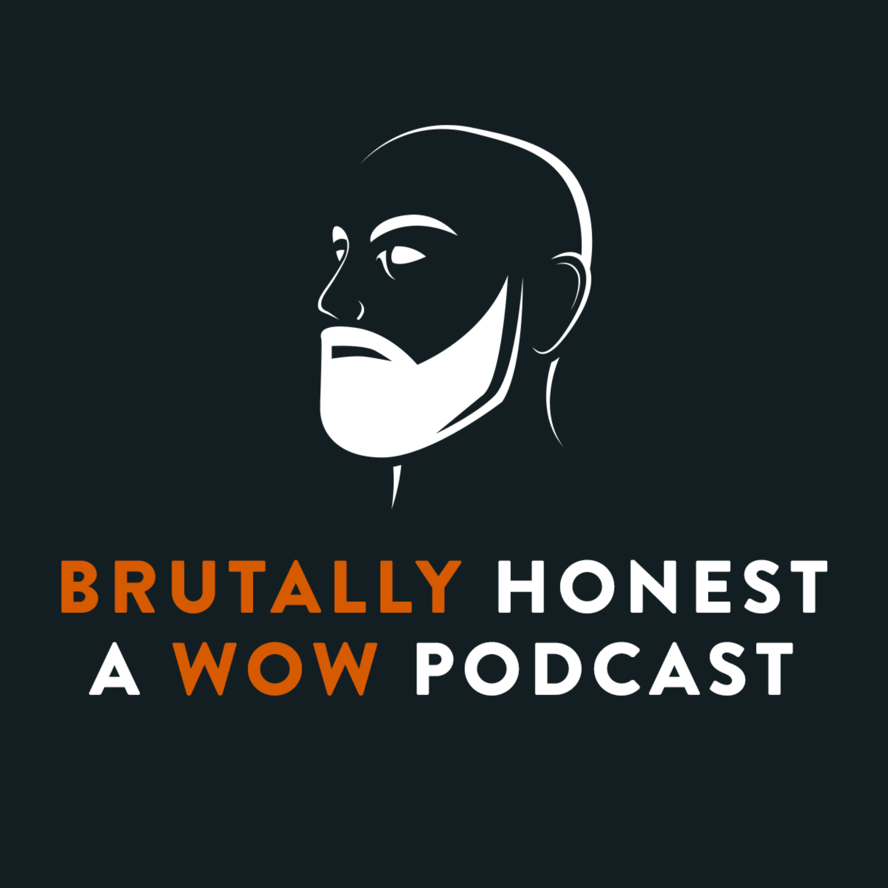 Brutally Honest: A WoW Podcast