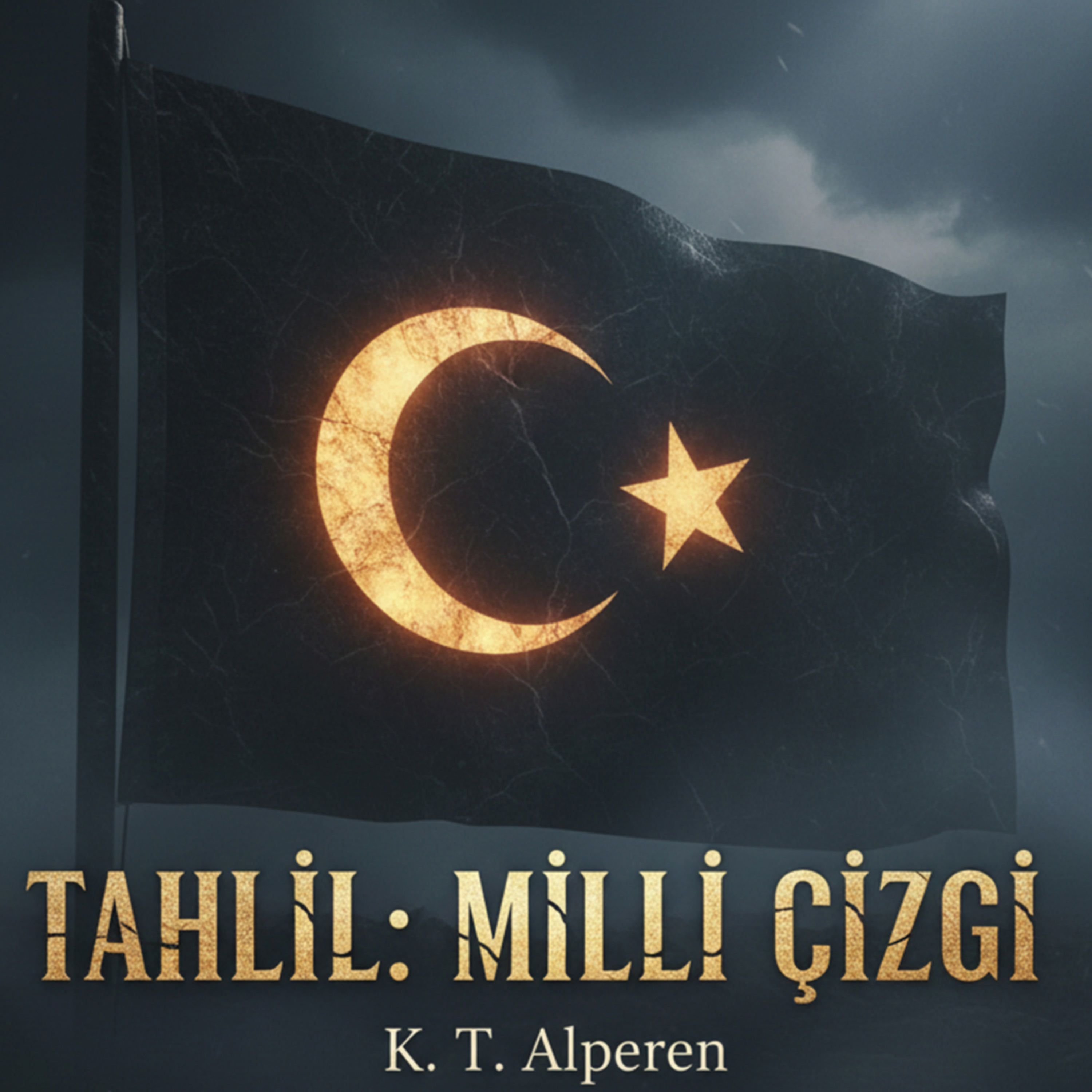 Tahlil: Milli Çizgi, K. T. Alperen podcast artwork