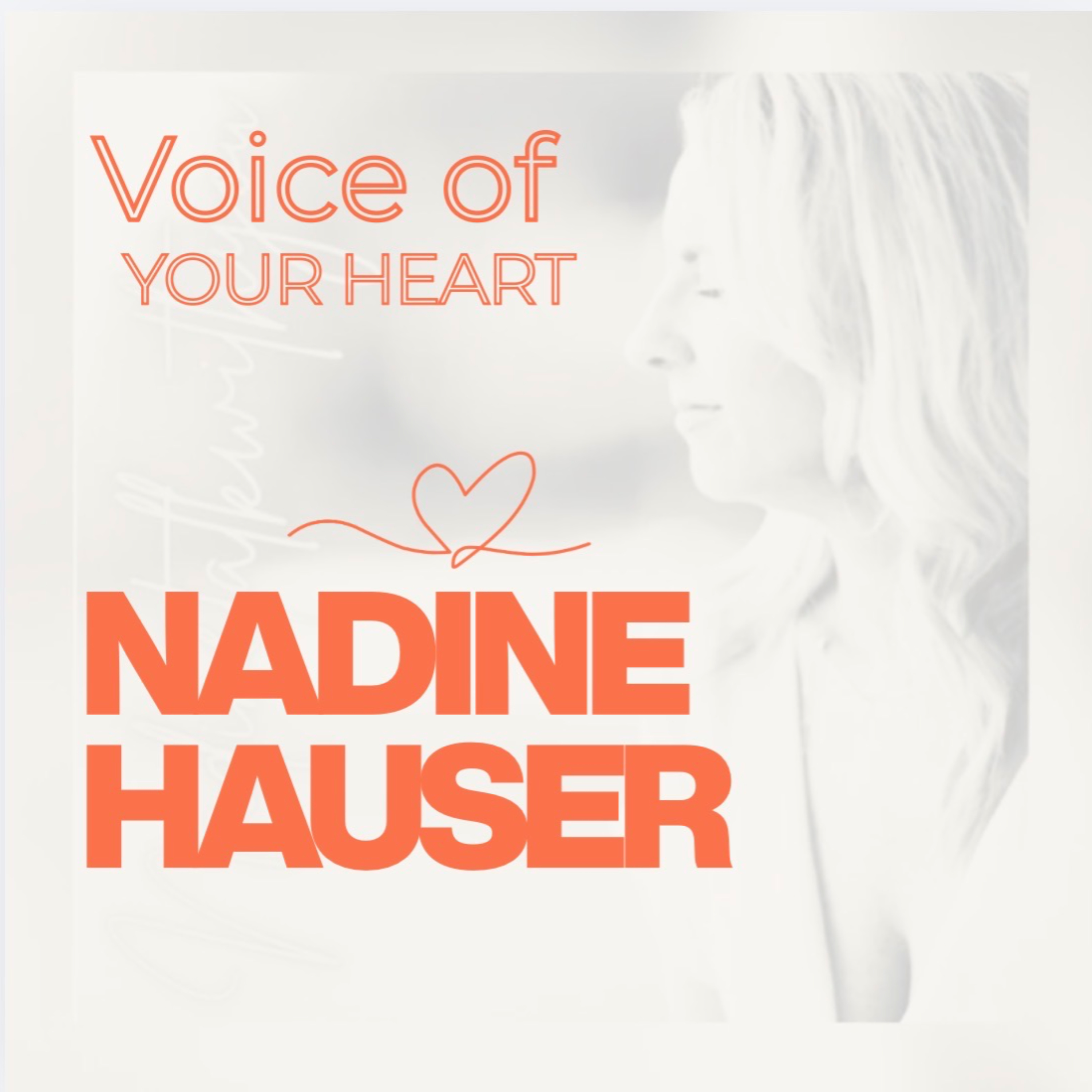 Voice of your Heart by Nadine Hauser