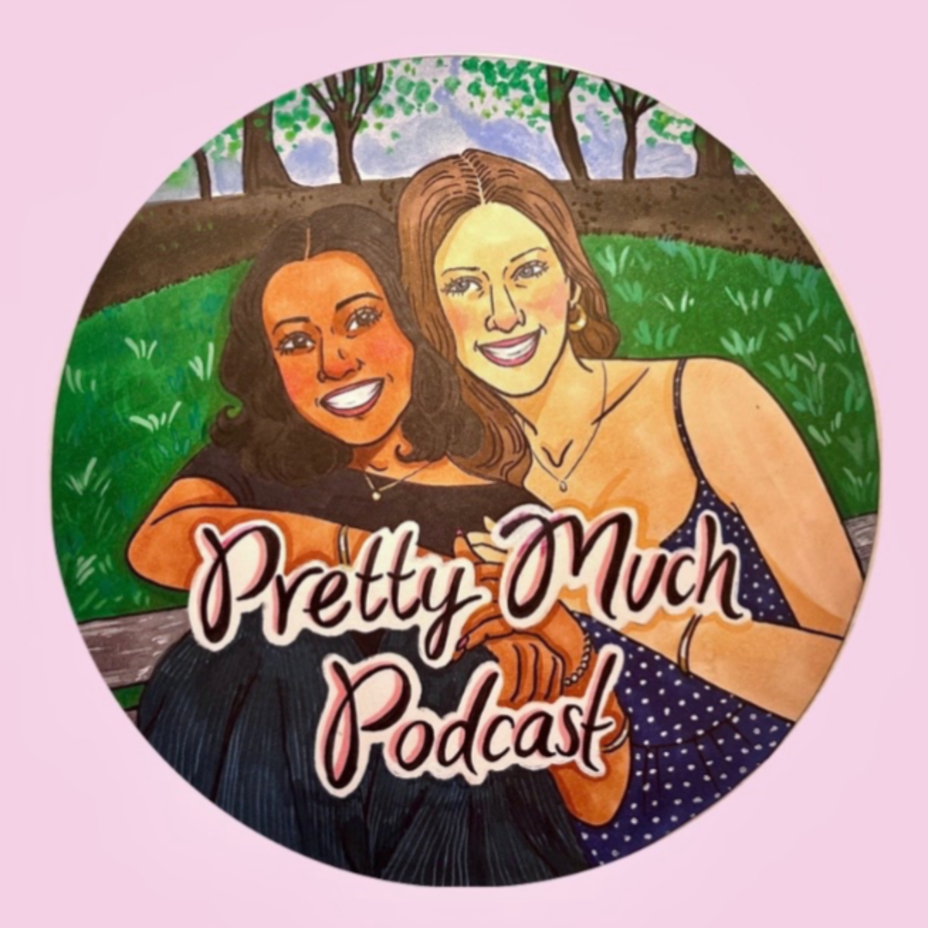 Pretty Much Podcast