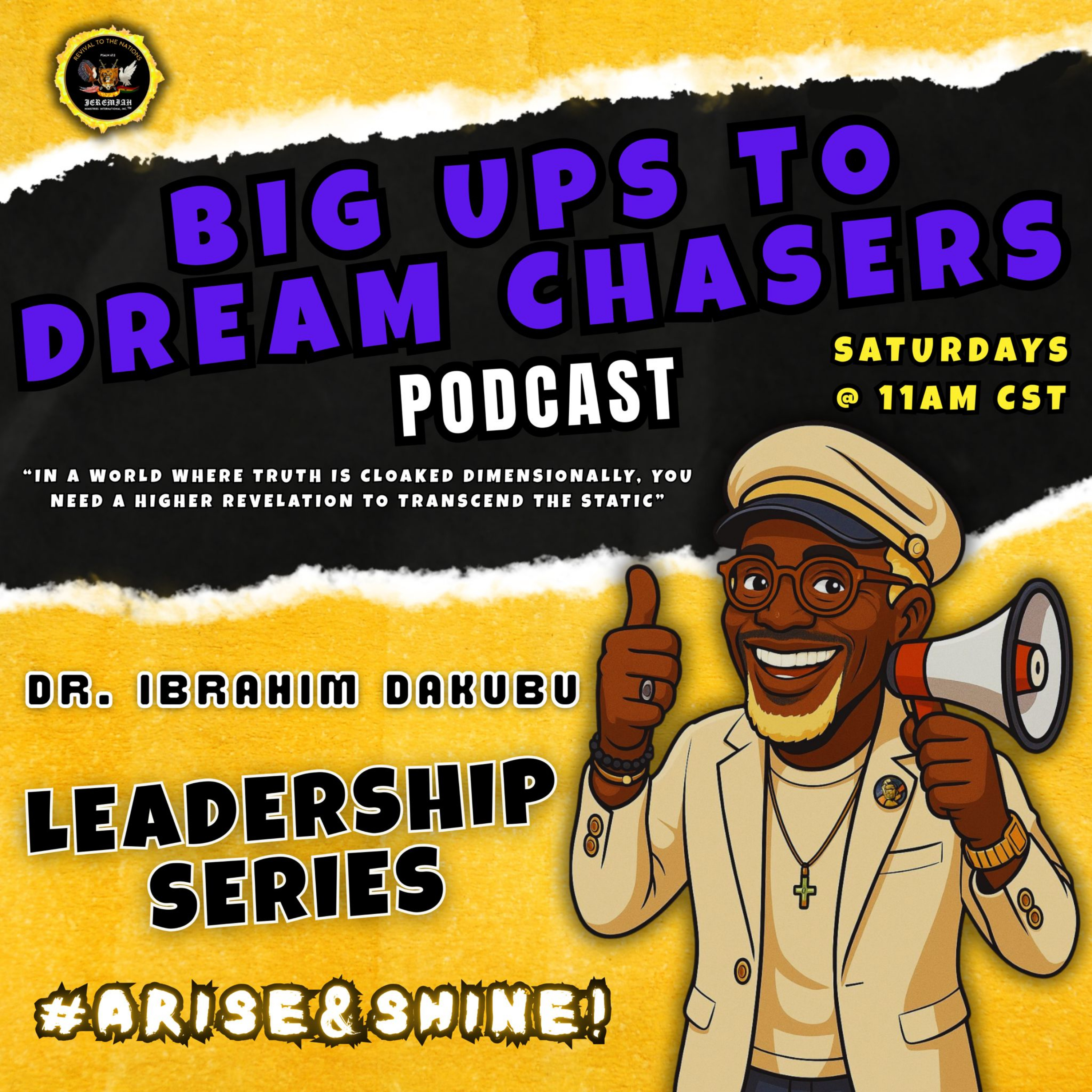 Big Ups to Dream Chasers Podcast